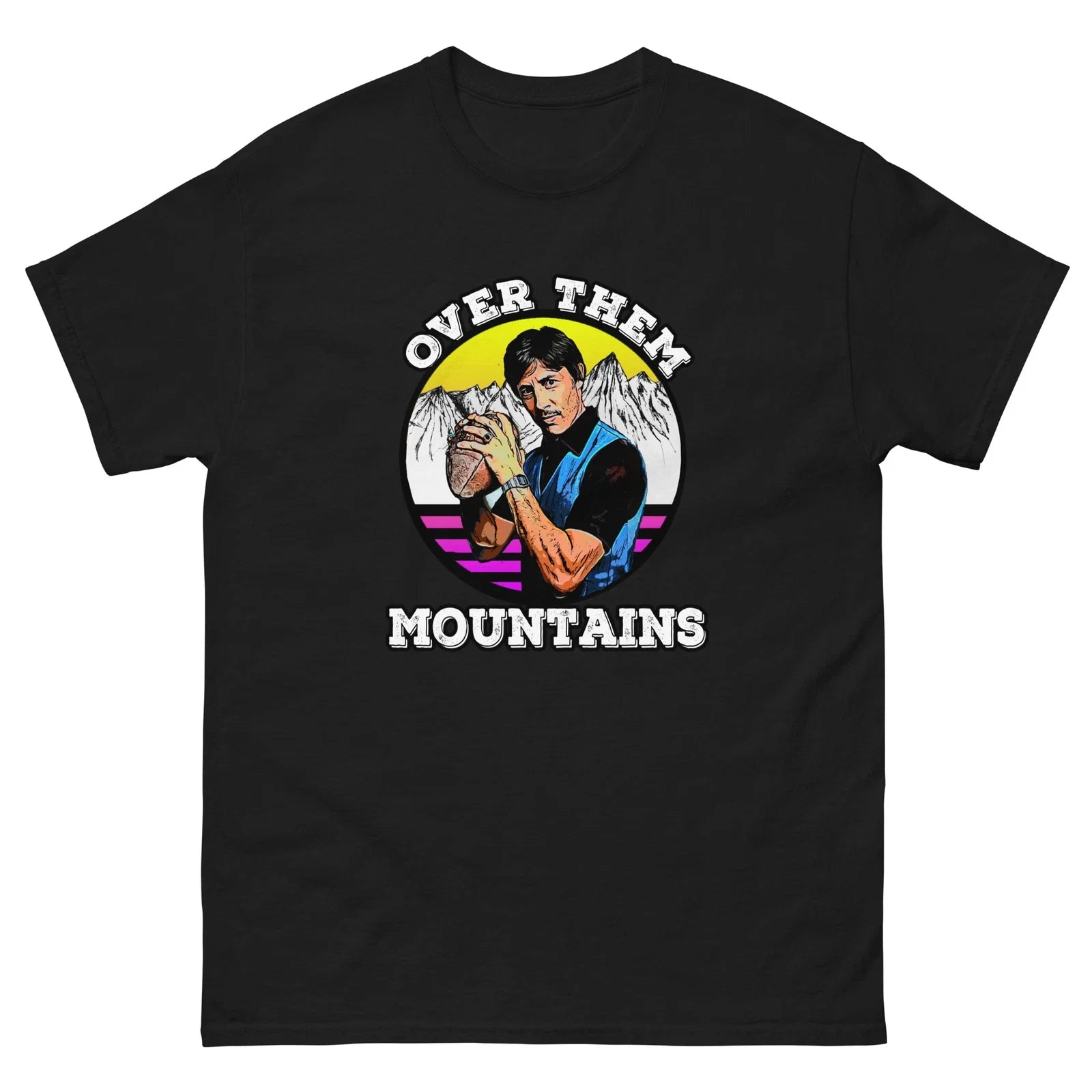 uncle rico tshirt napoleon dynamite funny tee Over them mountains Unisex T-shirt, Sweatshirt, Hoodie, Long Sleeve Tee - T-Shirt, Sweatshirt, Hoodie