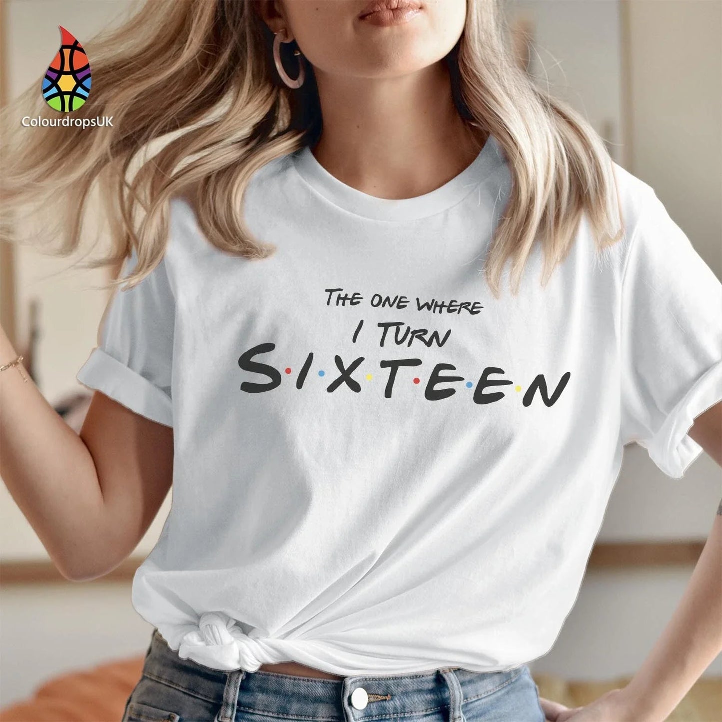 TSHIRT (541) The One Where I Turn Sixteen 16th Birthday T-shirt Men Women Gift Unisex T-shirt, Sweatshirt, Hoodie, Long Sleeve Tee - T-Shirt, Sweatshirt, Hoodie