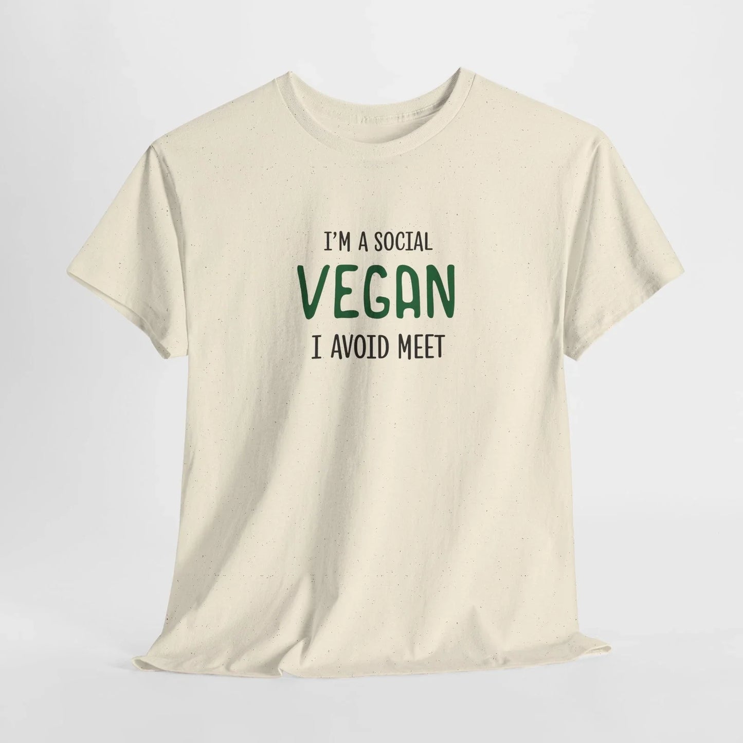 Funny Sarcastic I'm A Social Vegan, I Avoid Meet, Heavy Cotton T-Shirt, 5 Colors Unisex T-shirt, Sweatshirt, Hoodie, Long Sleeve Tee - T-Shirt, Sweatshirt, Hoodie