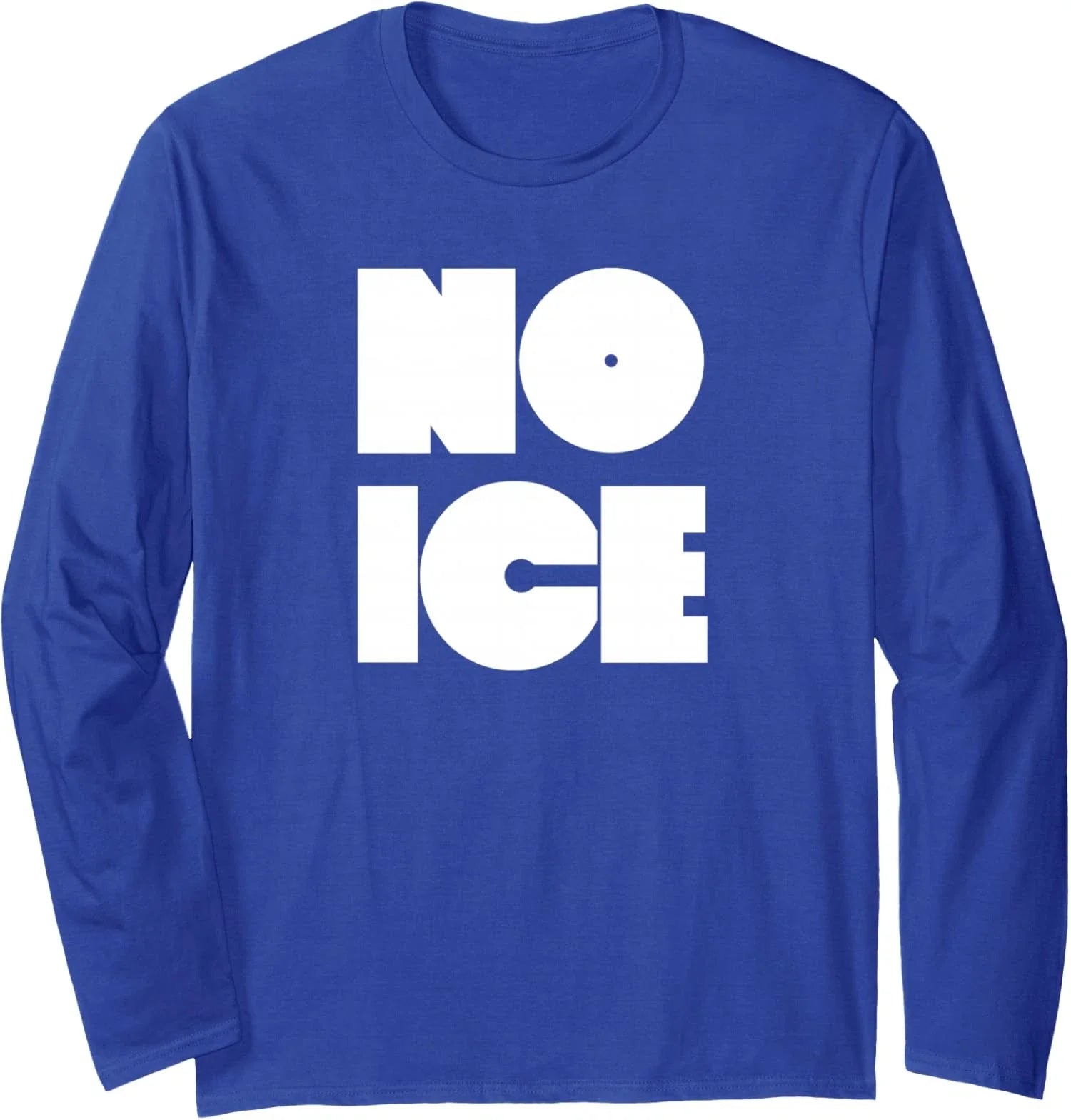 No Ice Funny Meme Gift - Viral Quote Design Long Sleeve T-Shirt Unisex T-shirt, Sweatshirt, Hoodie, Long Sleeve Tee - T-Shirt, Sweatshirt, Hoodie