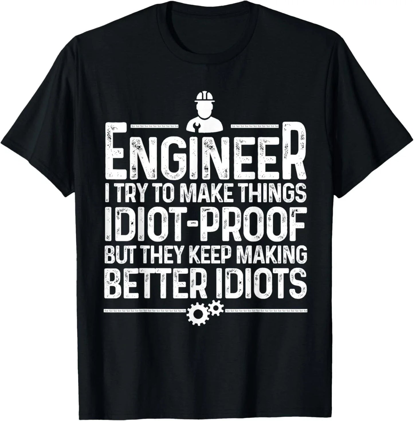 Funny Engineer Gift for Men Women Cool Engineering Mechanic Gift Unisex T-Shirt Unisex T-shirt, Sweatshirt, Hoodie, Long Sleeve Tee - T-Shirt, Sweatshirt, Hoodie