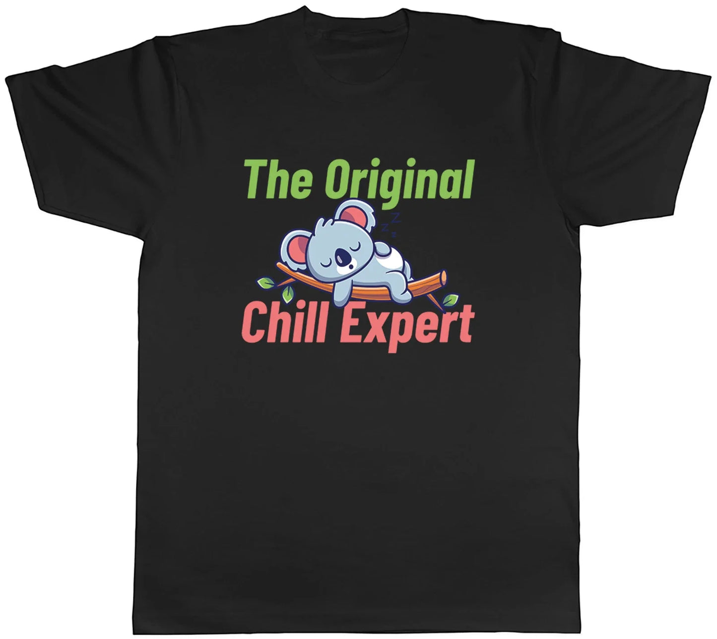 Koala Bear The Original Chill Expert Funny Mens T-Shirt Tee Gift Top Unisex T-shirt, Sweatshirt, Hoodie, Long Sleeve Tee - T-Shirt, Sweatshirt, Hoodie