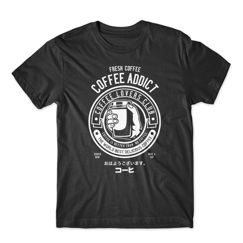 Coffee Addict T-Shirt 100% Cotton Premium Tee New Unisex T-shirt, Sweatshirt, Hoodie, Long Sleeve Tee - T-Shirt, Sweatshirt, Hoodie