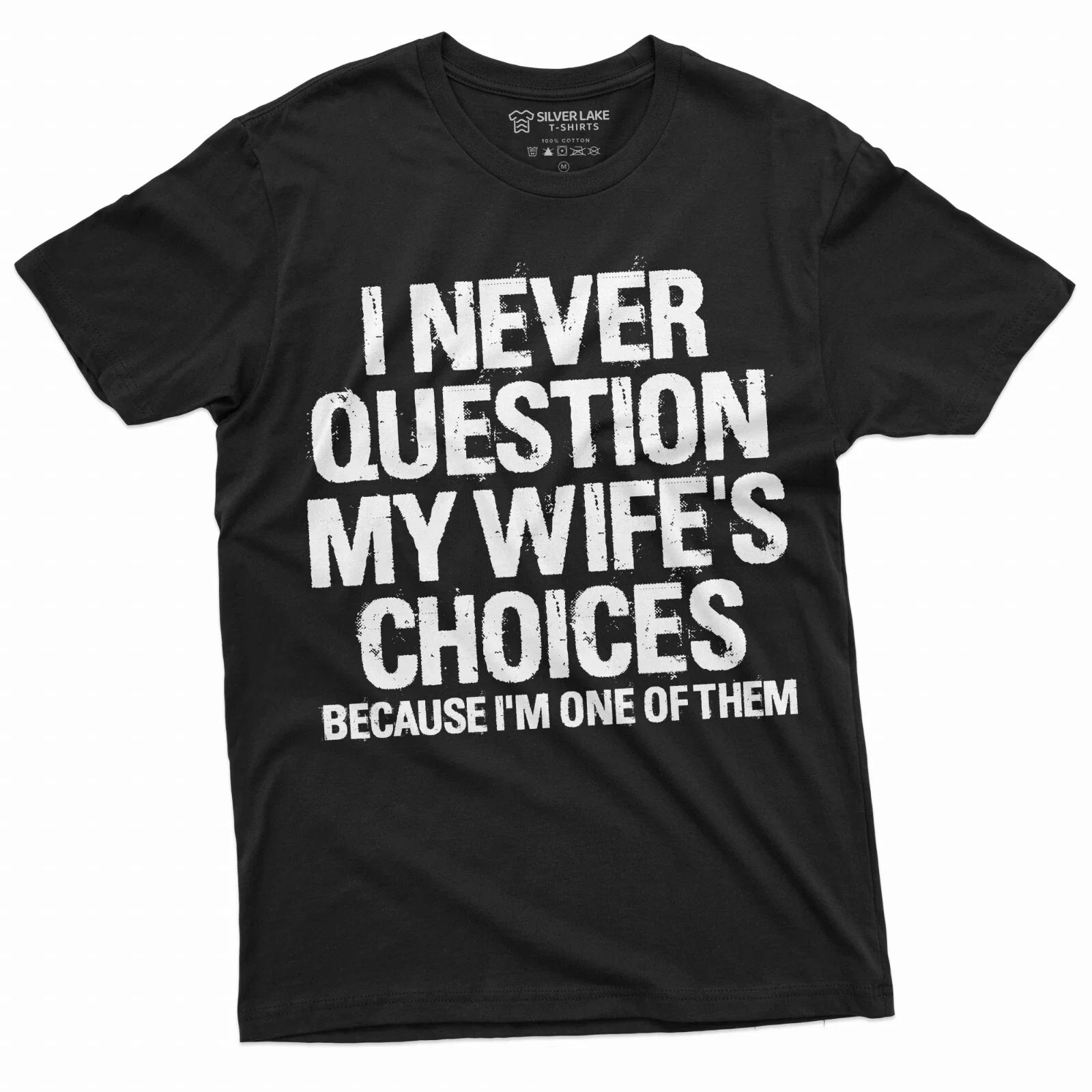 Men's Funny Wife's Choices T-shirt Birthday Gift Humor Shirt for Man Hubby Shirt Unisex T-shirt, Sweatshirt, Hoodie, Long Sleeve Tee - T-Shirt, Sweatshirt, Hoodie