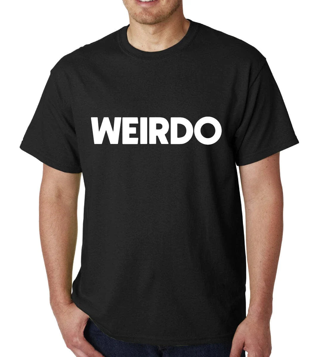 Weirdo mens t-shirt Top Tee Shirts Black Graphic Funny Quote Joke Geek Novelty Unisex T-shirt, Sweatshirt, Hoodie, Long Sleeve Tee - T-Shirt, Sweatshirt, Hoodie