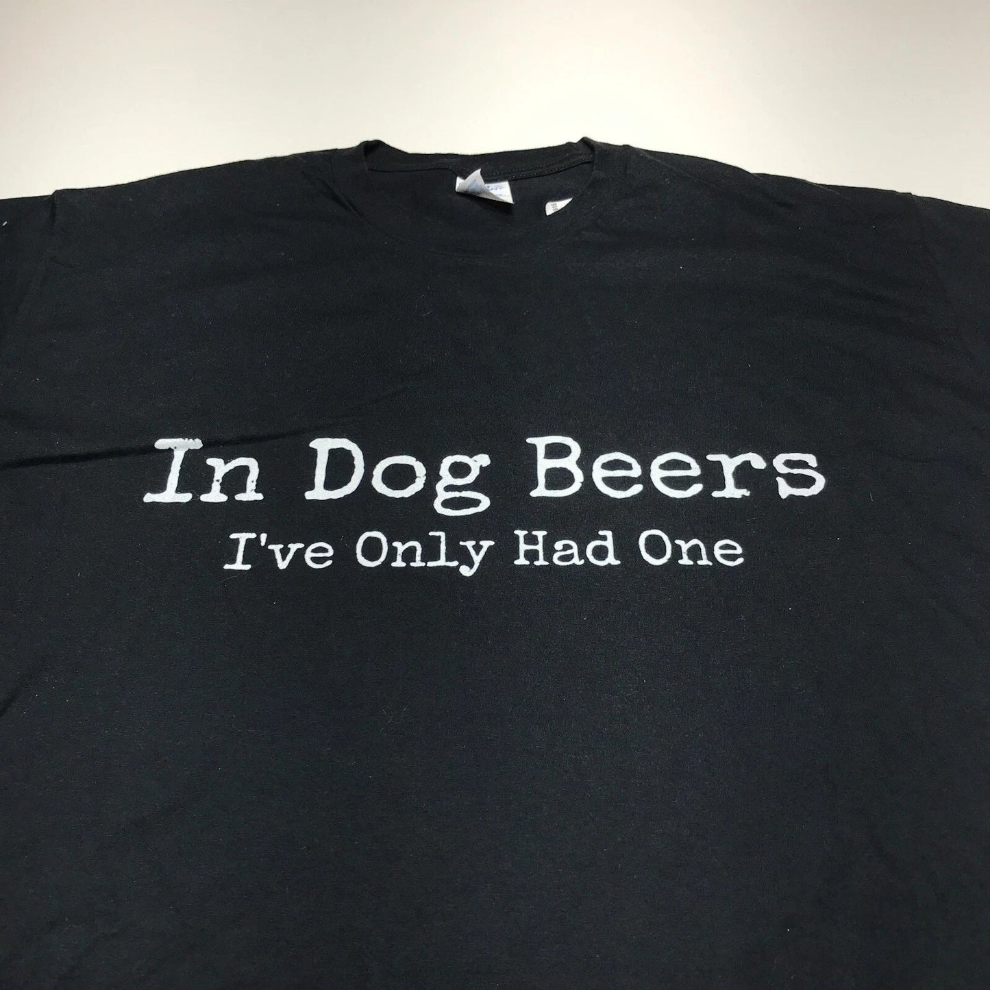 Port & Co. T-Shirt Mens 2XL "In Dog Beers I've Only Had One" Funny Quote Black Unisex T-shirt, Sweatshirt, Hoodie, Long Sleeve Tee - T-Shirt, Sweatshirt, Hoodie