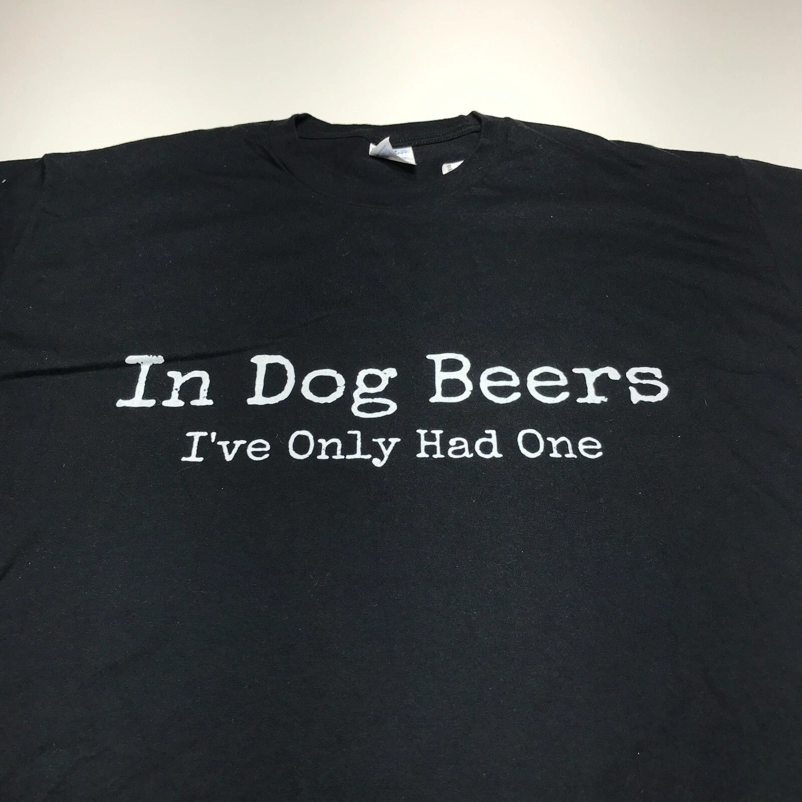 Port & Co. T-Shirt Mens 2XL "In Dog Beers I've Only Had One" Funny Quote Black Unisex T-shirt, Sweatshirt, Hoodie, Long Sleeve Tee - T-Shirt, Sweatshirt, Hoodie
