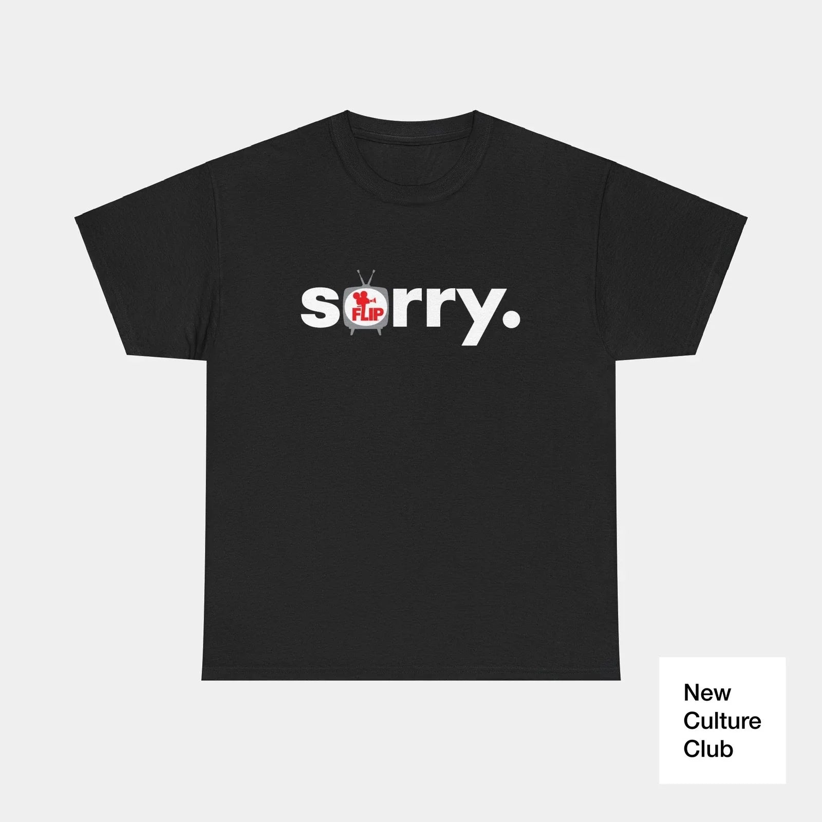 Flip Sorry Skateboards Skate Classic Video 90s Premium Design T Shirt Colors Unisex T-shirt, Sweatshirt, Hoodie, Long Sleeve Tee - T-Shirt, Sweatshirt, Hoodie