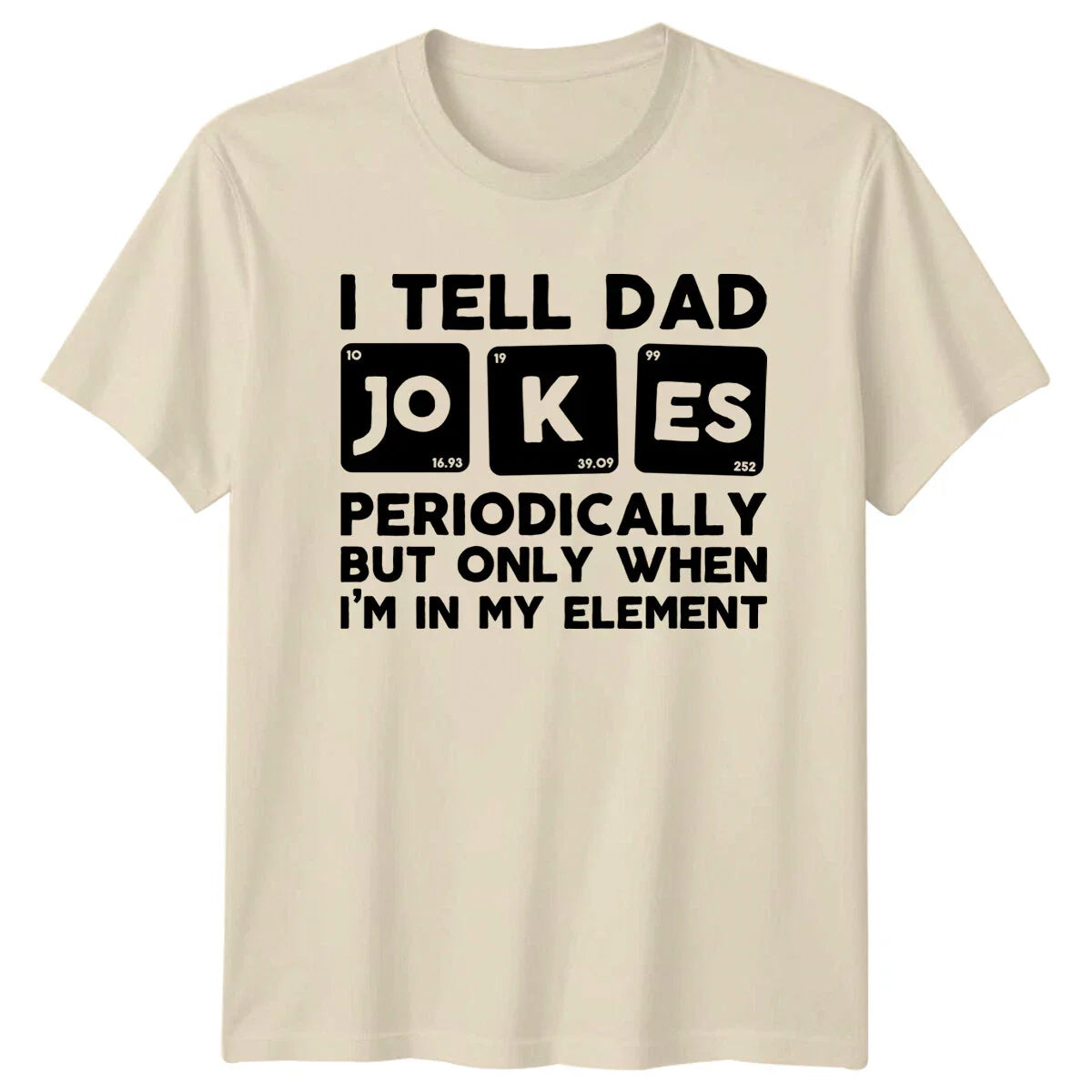 I Tell Dad Jokes Periodically T-Shirt Funny Fathers Day Gift Unisex T-shirt, Sweatshirt, Hoodie, Long Sleeve Tee - T-Shirt, Sweatshirt, Hoodie