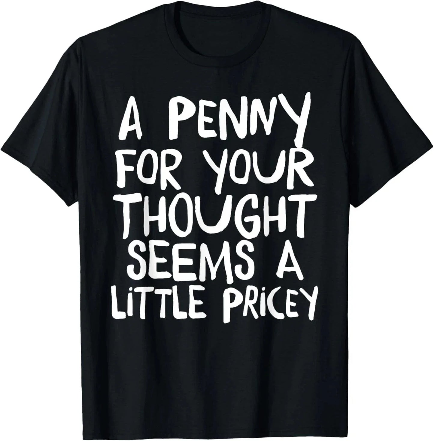 Funny T Shirts Sarcastic Novelty Graphic Unnisex T-Shirt Unisex T-shirt, Sweatshirt, Hoodie, Long Sleeve Tee - T-Shirt, Sweatshirt, Hoodie