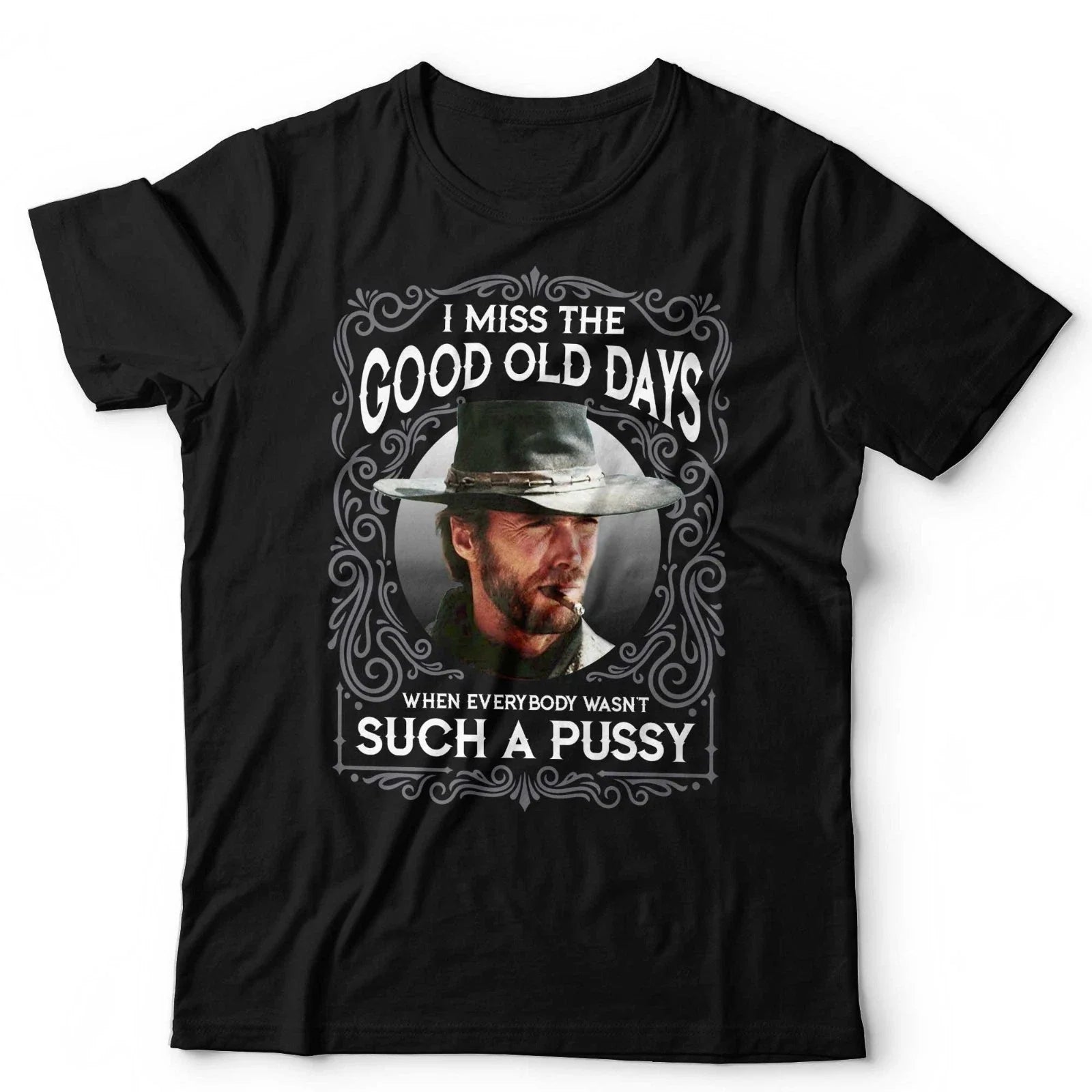 Clint Eastwood T-Shirt Funny Quote Anti Woke Retro Cowboy Birthday Gift Western Unisex T-shirt, Sweatshirt, Hoodie, Long Sleeve Tee - T-Shirt, Sweatshirt, Hoodie