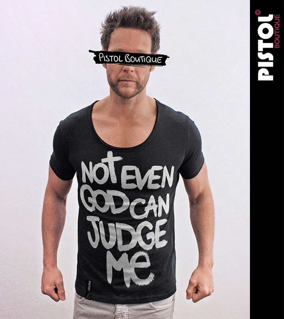 Pistol Boutique Men's Black Round Neck Fitted T-Shirt Not Even God Judges Unisex T-shirt, Sweatshirt, Hoodie, Long Sleeve Tee - T-Shirt, Sweatshirt, Hoodie