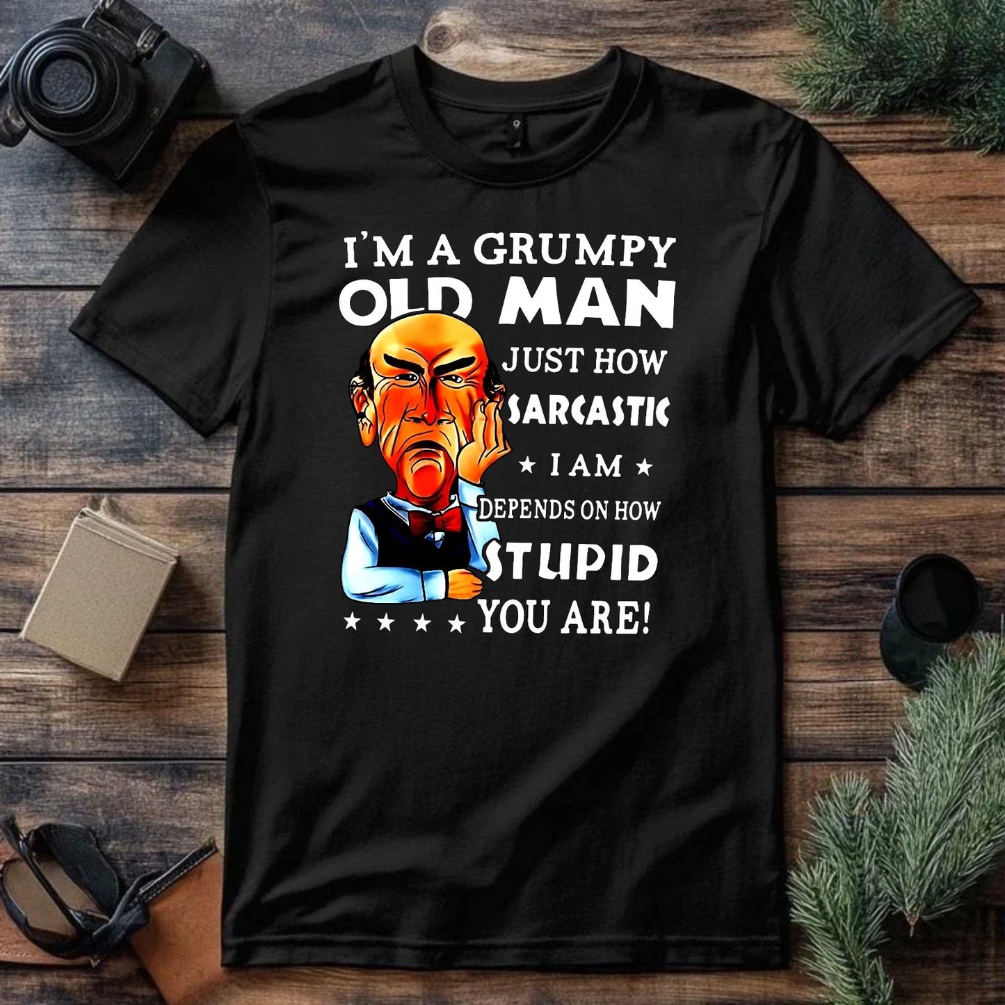 Im A Grumpy Old Man T-Shirt Funny Sarcastic Humour Slogan Top Casual Latest Tee Unisex T-shirt, Sweatshirt, Hoodie, Long Sleeve Tee - T-Shirt, Sweatshirt, Hoodie