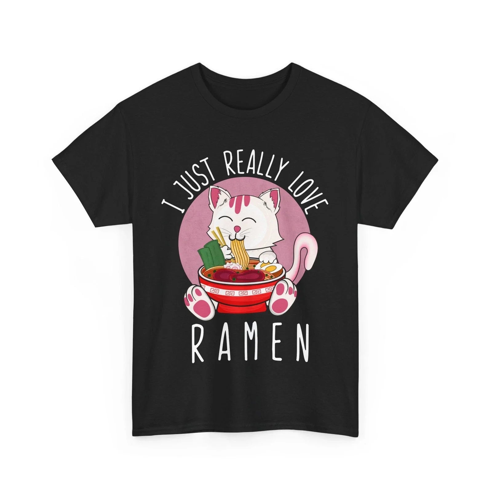 Kawaii Cat I Just Really Love Ramen Cats Lovers Japanese Culture Fans T-Shirt Unisex T-shirt, Sweatshirt, Hoodie, Long Sleeve Tee - T-Shirt, Sweatshirt, Hoodie