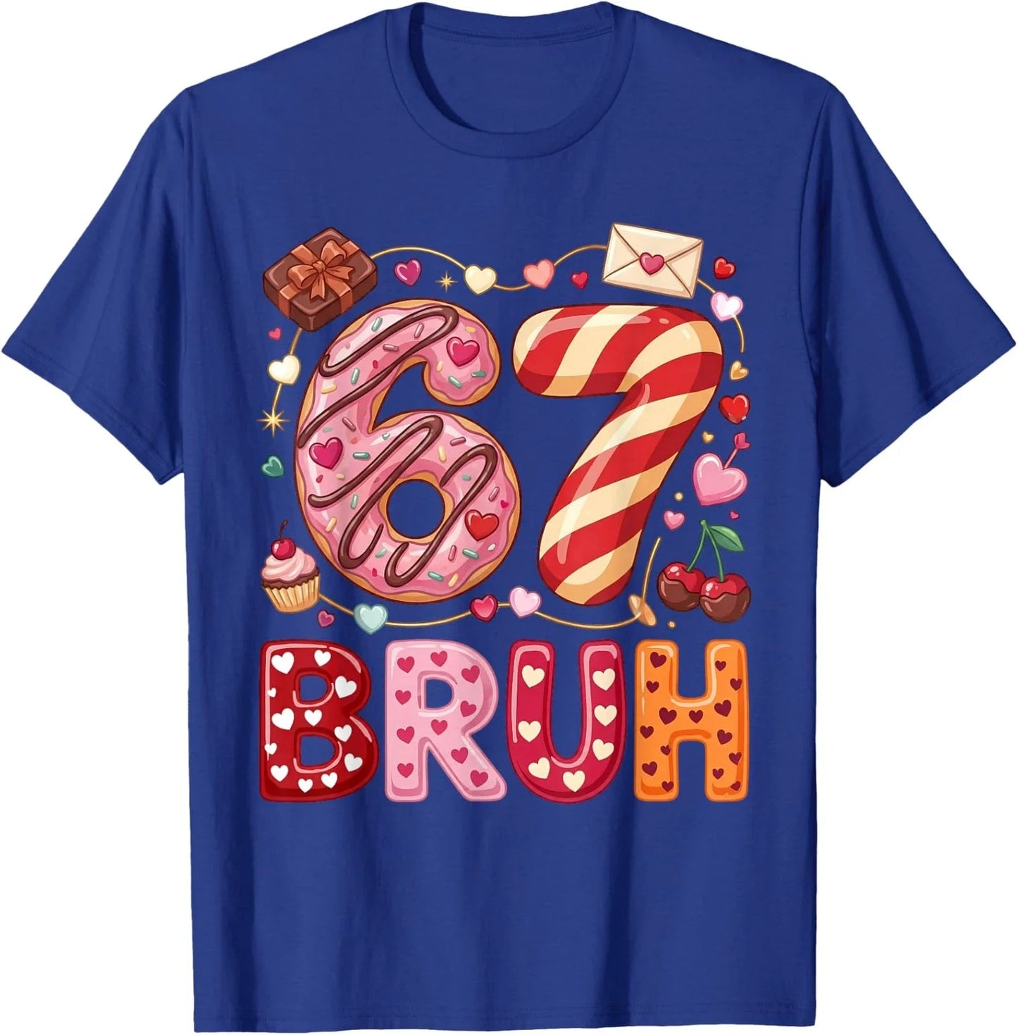 Funny Bruh 67 Six Seven Meme Valentine's Day Unisex T-Shirt Unisex T-shirt, Sweatshirt, Hoodie, Long Sleeve Tee - T-Shirt, Sweatshirt, Hoodie