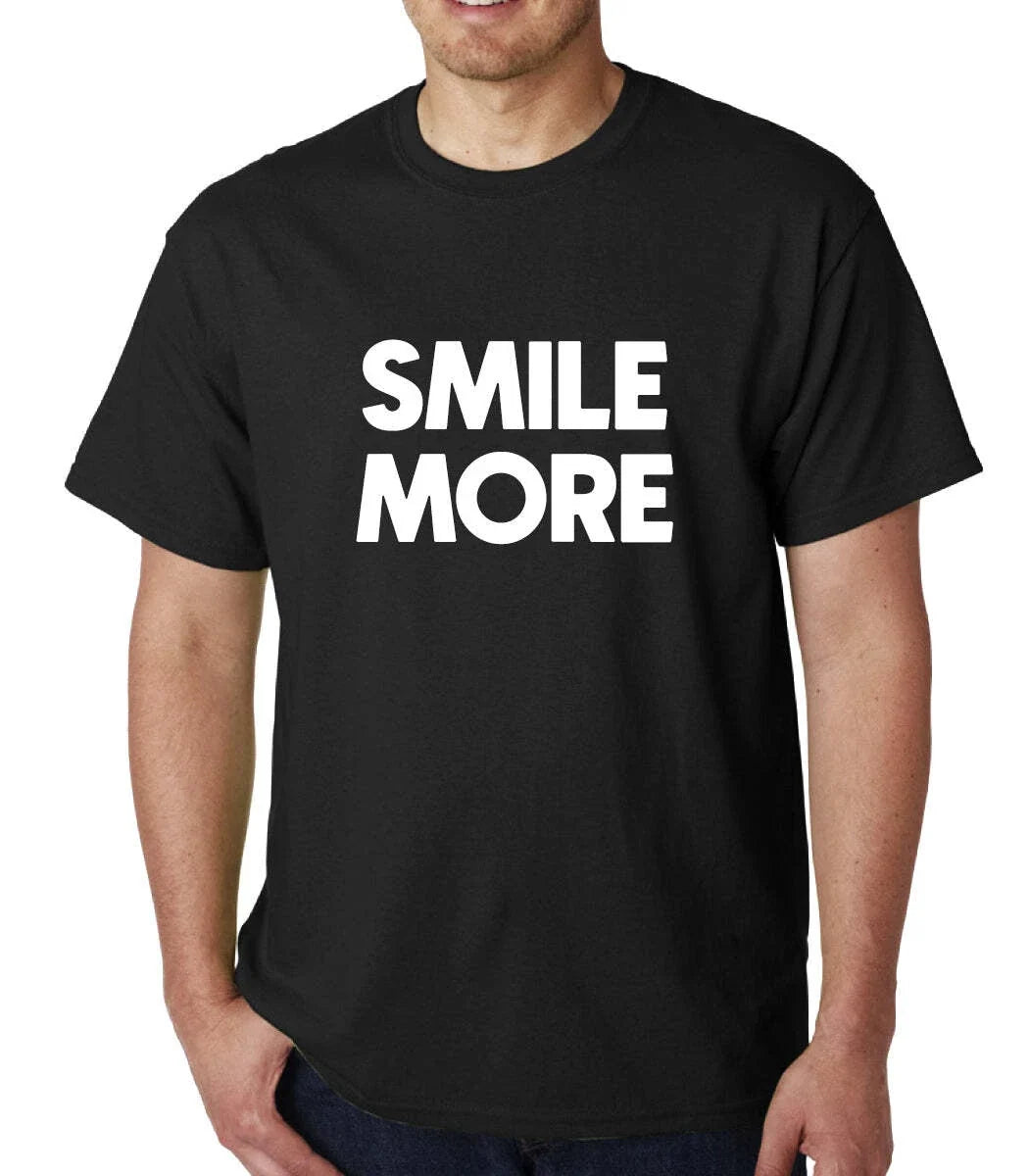 Smile More mens t-shirt Top Tee Shirts Graphic Funny Quote Joke Geek Novelty Unisex T-shirt, Sweatshirt, Hoodie, Long Sleeve Tee - T-Shirt, Sweatshirt, Hoodie