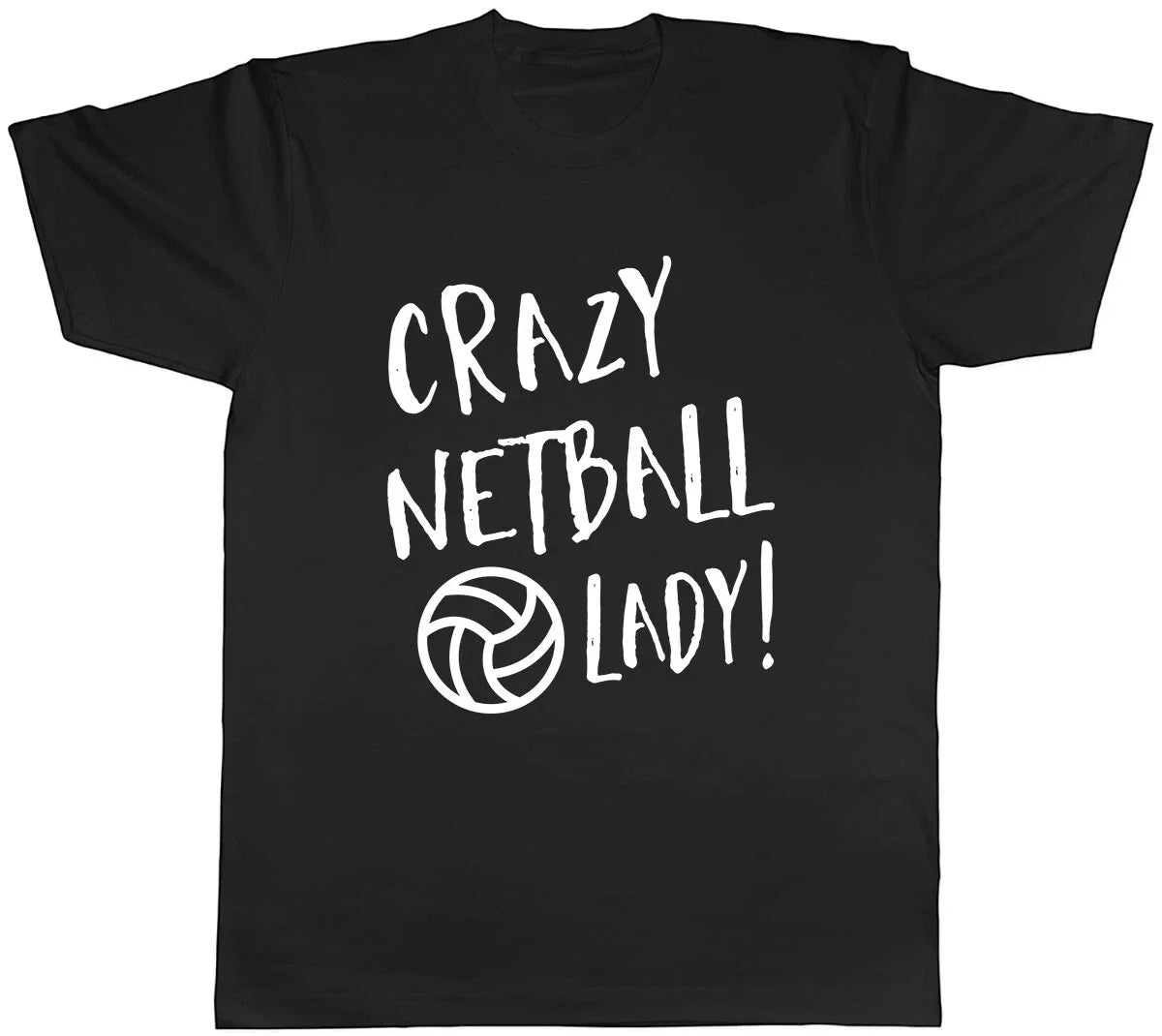 Crazy Netball Lady Mens Unisex T-Shirt Tee Unisex T-shirt, Sweatshirt, Hoodie, Long Sleeve Tee - T-Shirt, Sweatshirt, Hoodie