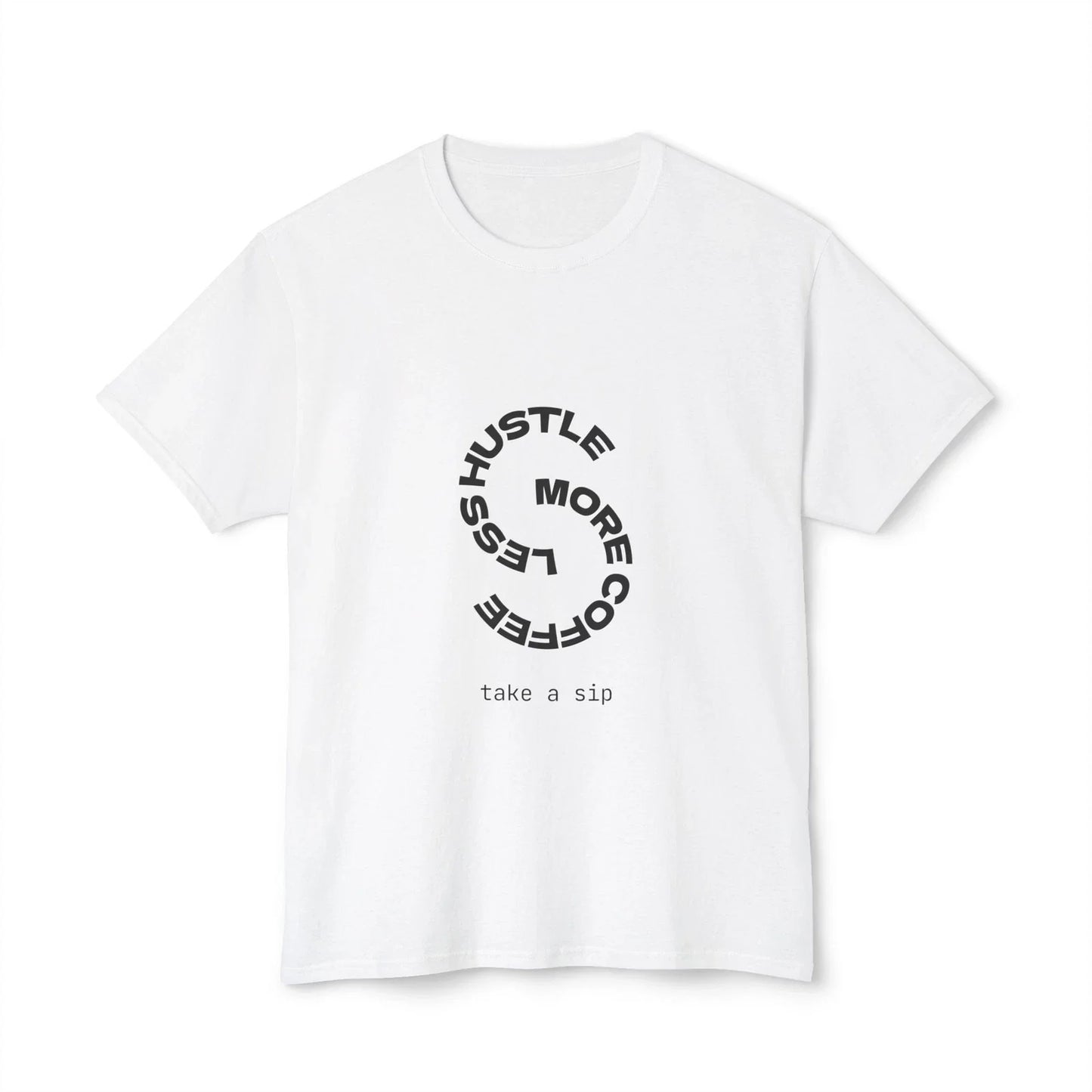 Coffee Lover's Unisex T-Shirt, Hustle Less, Take a Sip Tee, Gift for [...] Unisex T-shirt, Sweatshirt, Hoodie, Long Sleeve Tee - T-Shirt, Sweatshirt, Hoodie