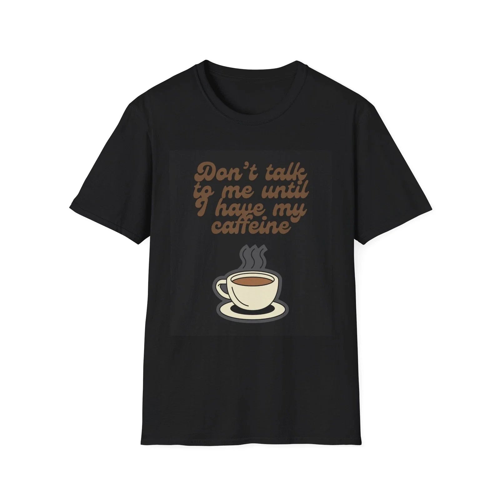 Funny Coffee T-Shirt, Humorous Caffeine Tee, Sarcastic Barista Top, Coffee Lover Unisex T-shirt, Sweatshirt, Hoodie, Long Sleeve Tee - T-Shirt, Sweatshirt, Hoodie