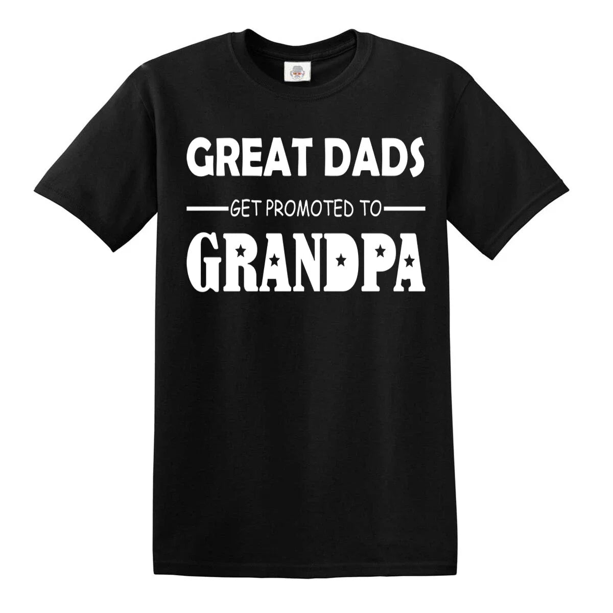 Great Dads get Promoted to Grandpa Funny T-Shirt Grandfather Humor Unisex Top Unisex T-shirt, Sweatshirt, Hoodie, Long Sleeve Tee - T-Shirt, Sweatshirt, Hoodie