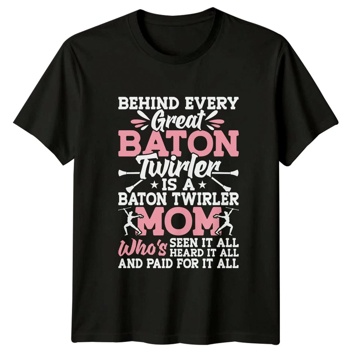 Behind Every Great Baton Twirler Womens T-Shirt Baton Twirling Gift For Her Unisex T-shirt, Sweatshirt, Hoodie, Long Sleeve Tee - T-Shirt, Sweatshirt, Hoodie