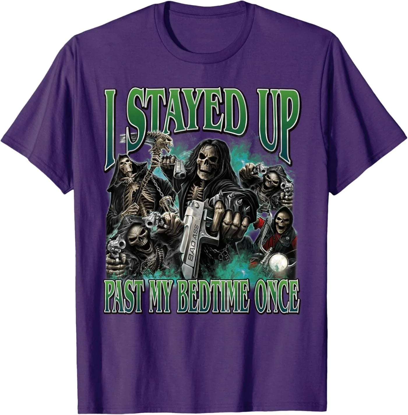 I Stayed Up Past My Bedtime Funny Hard Skeleton Meme T-Shirt Unisex T-shirt, Sweatshirt, Hoodie, Long Sleeve Tee - T-Shirt, Sweatshirt, Hoodie