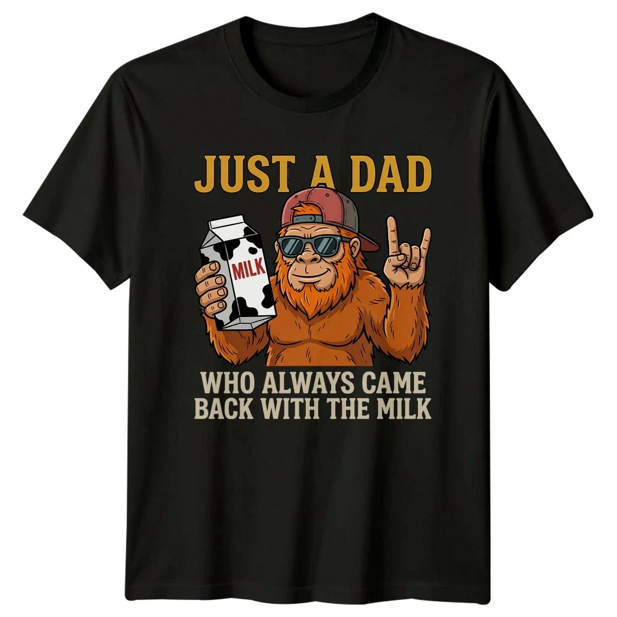 Just A Dad Who Always Mens T-Shirt Bigfoot Father Fathers Day Gift For Him Unisex T-shirt, Sweatshirt, Hoodie, Long Sleeve Tee - T-Shirt, Sweatshirt, Hoodie