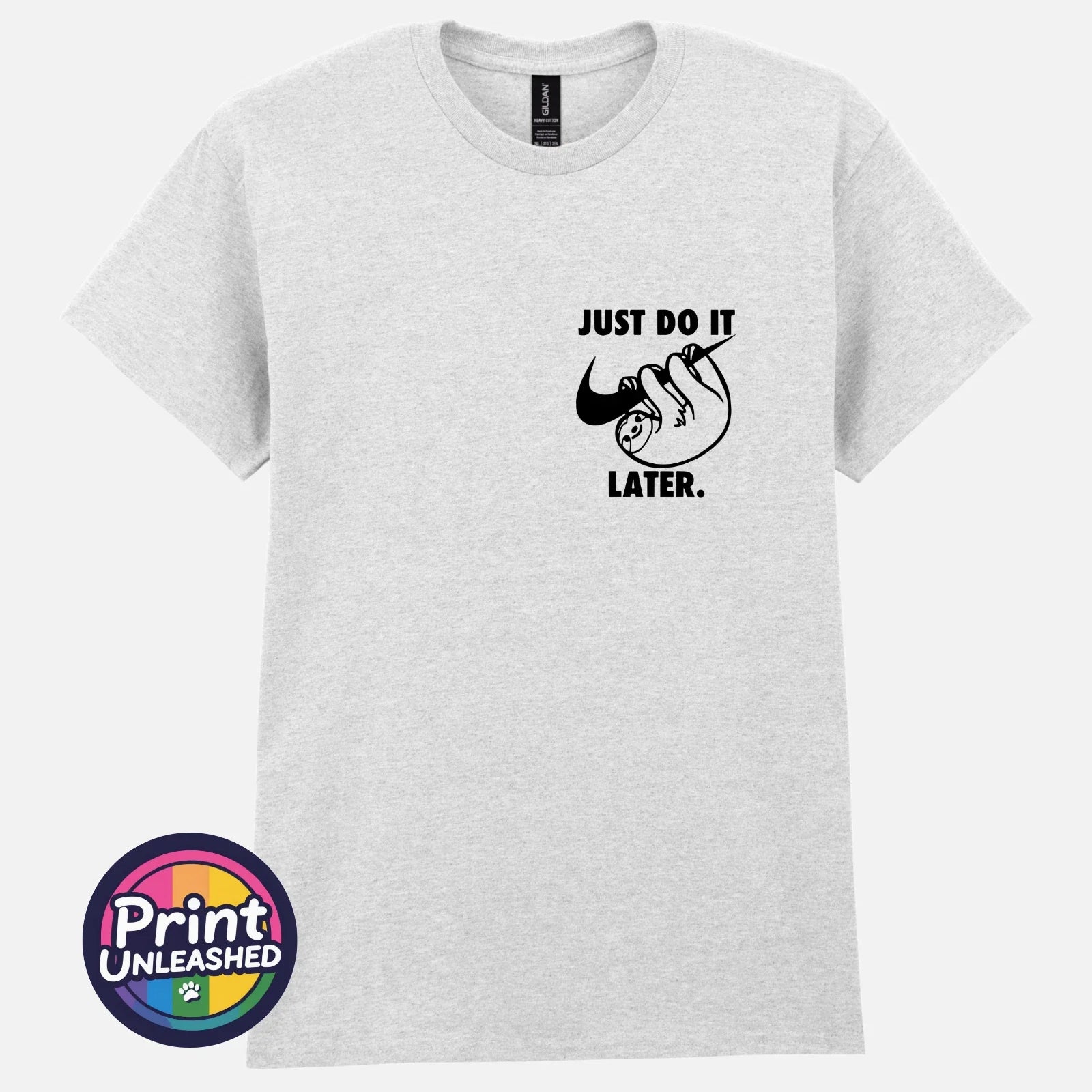 Just Do It Later T-Shirt Funny Sloth Tee Fun Lazy Top Gift Unisex S-2XL Unisex T-shirt, Sweatshirt, Hoodie, Long Sleeve Tee - T-Shirt, Sweatshirt, Hoodie
