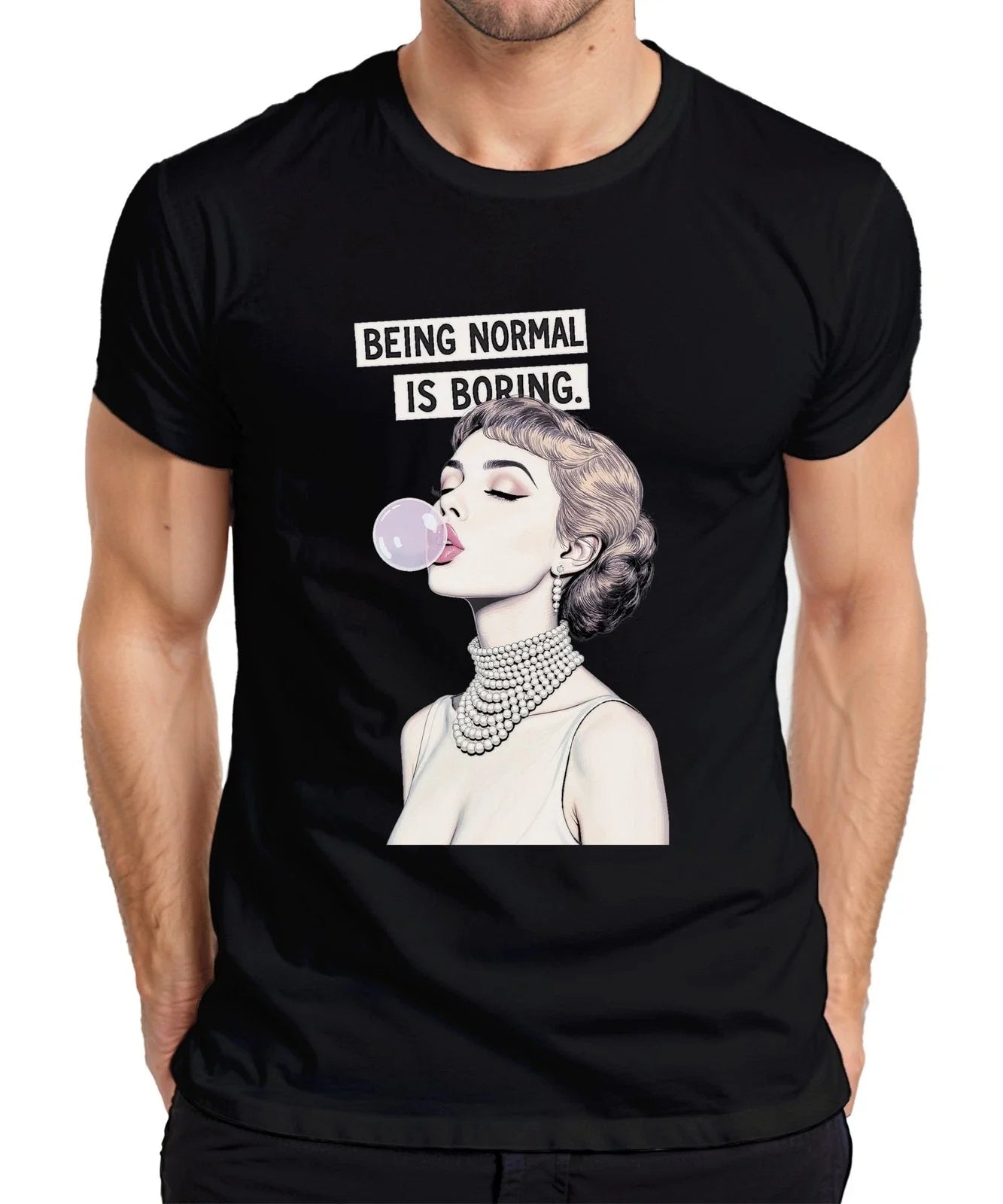 Being Normal Is Boring Retro Pop Art Beaded Bubblegum Gift Mens T-Shirt Unisex T-shirt, Sweatshirt, Hoodie, Long Sleeve Tee - T-Shirt, Sweatshirt, Hoodie