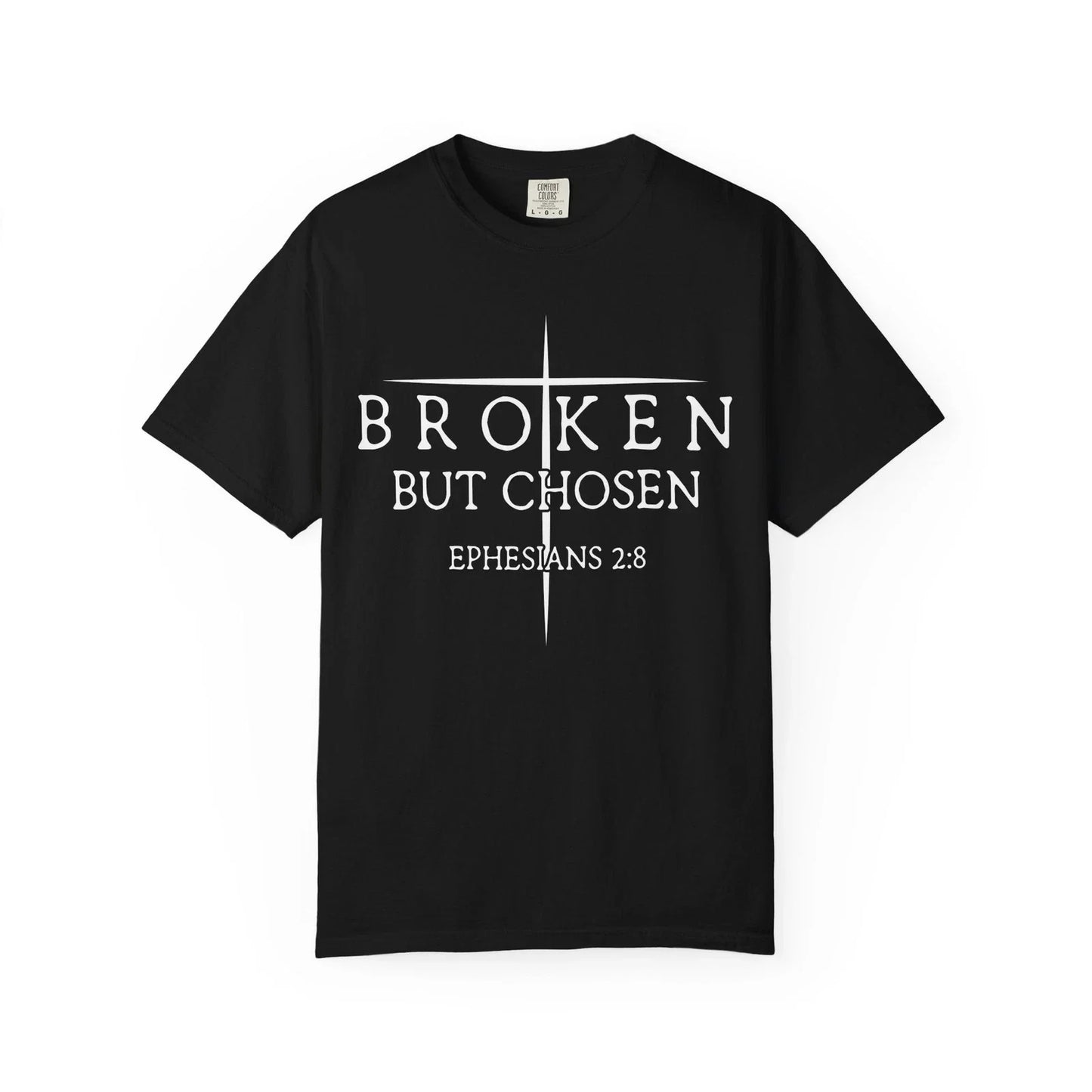 Comfort Colors Broken But Chosen T-shirt, Christian Shirt, Bible Verse Shirt Unisex T-shirt, Sweatshirt, Hoodie, Long Sleeve Tee - T-Shirt, Sweatshirt, Hoodie