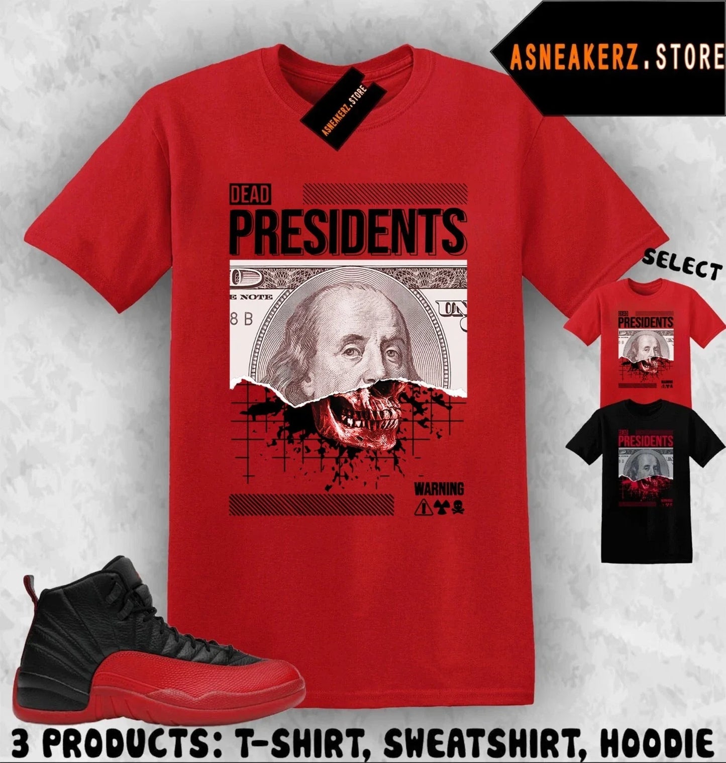 Shirt To Match AJ 12 Flu Game Sneaker Matching Tee Dead Presidents T-Shirt Unisex T-shirt, Sweatshirt, Hoodie, Long Sleeve Tee - T-Shirt, Sweatshirt, Hoodie