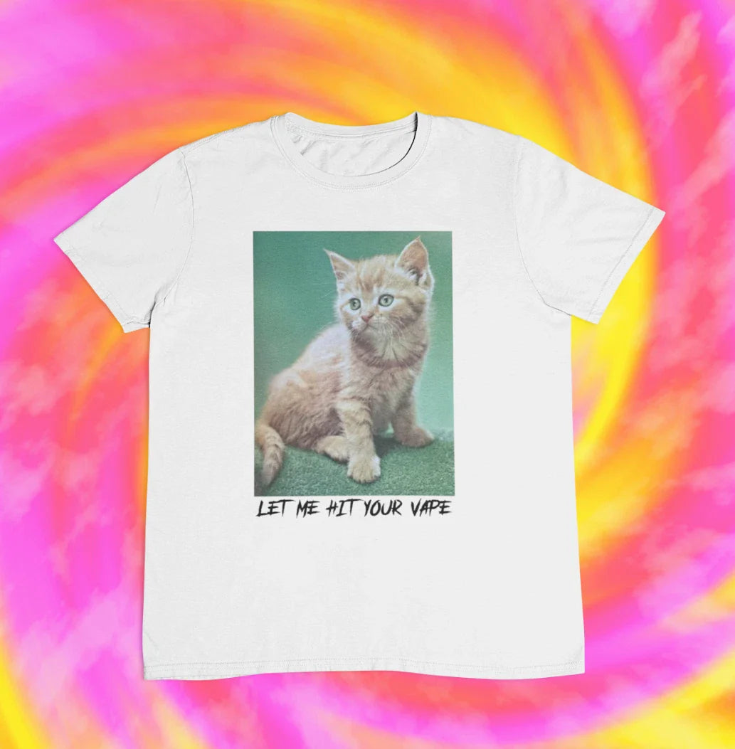 Let Me Hit Your Vape T shirt | Cute Cat | 2000s | y2k | aesthetics Unisex T-shirt, Sweatshirt, Hoodie, Long Sleeve Tee - T-Shirt, Sweatshirt, Hoodie