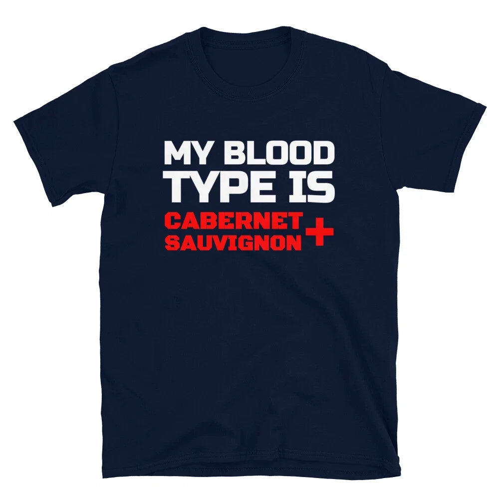Sauvignon Positive Wine Blood Type Funny Alcohol T-Shirt Unisex T-shirt, Sweatshirt, Hoodie, Long Sleeve Tee - T-Shirt, Sweatshirt, Hoodie