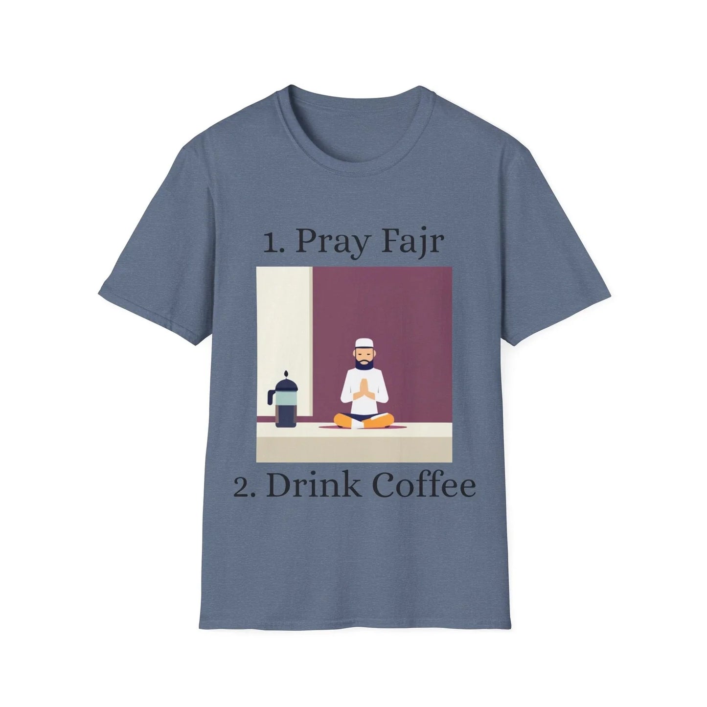 Pray Fajr, Drink Coffee Unisex Softstyle Muslim T-Shirt Unisex T-shirt, Sweatshirt, Hoodie, Long Sleeve Tee - T-Shirt, Sweatshirt, Hoodie