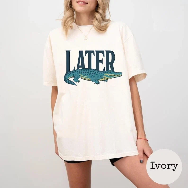 Later Gator Shirt, Funny Alligator Shirt, Southern Saying Tee, Retro Gator Shirt Unisex T-shirt, Sweatshirt, Hoodie, Long Sleeve Tee - T-Shirt, Sweatshirt, Hoodie