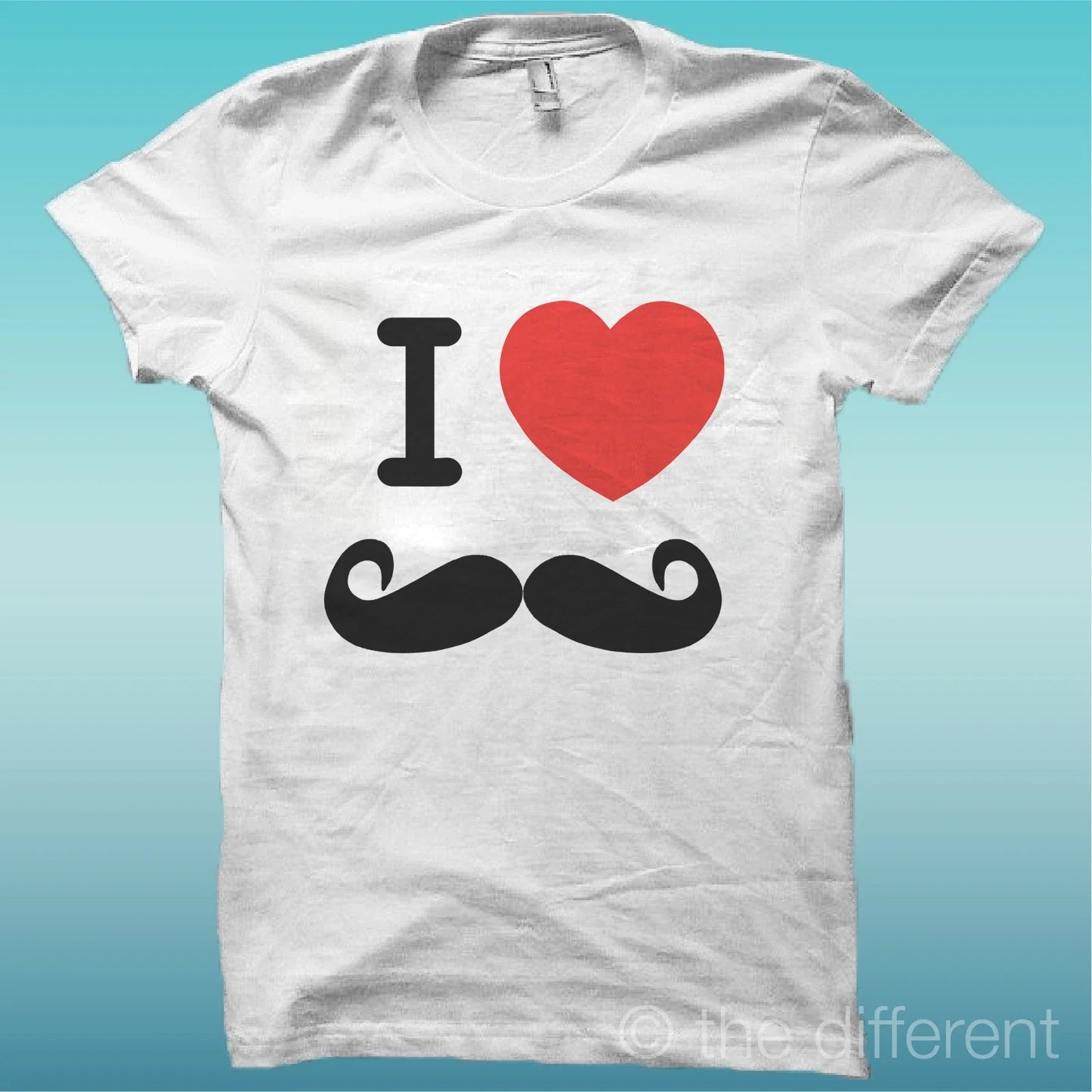T-Shirt " I Love Mustache " White The Happiness Is Have My T-Shirt New Unisex T-shirt, Sweatshirt, Hoodie, Long Sleeve Tee - T-Shirt, Sweatshirt, Hoodie