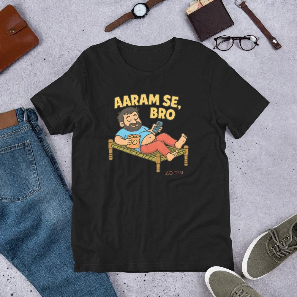 Aaram Se Bro T-Shirt Funny Desi Lazy Day Indian Guy on Charpai Graphic Humor Unisex T-shirt, Sweatshirt, Hoodie, Long Sleeve Tee - T-Shirt, Sweatshirt, Hoodie