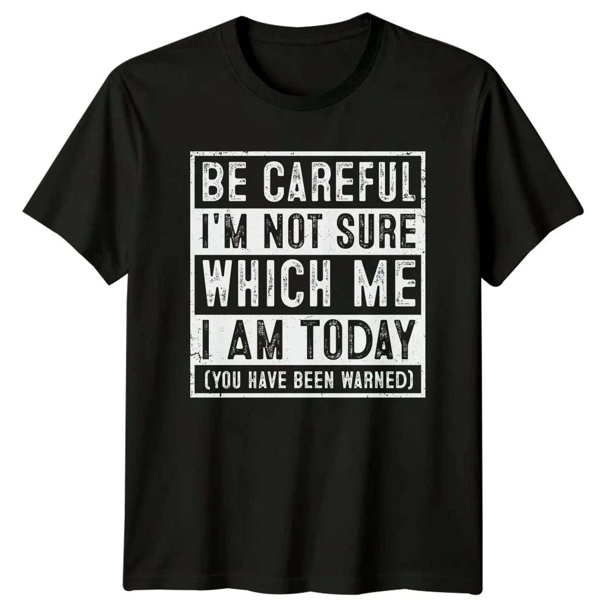 Be Careful Im Not Sure T-Shirt Sarcastic Humor Novelty Gift For Him And Her Unisex T-shirt, Sweatshirt, Hoodie, Long Sleeve Tee - T-Shirt, Sweatshirt, Hoodie