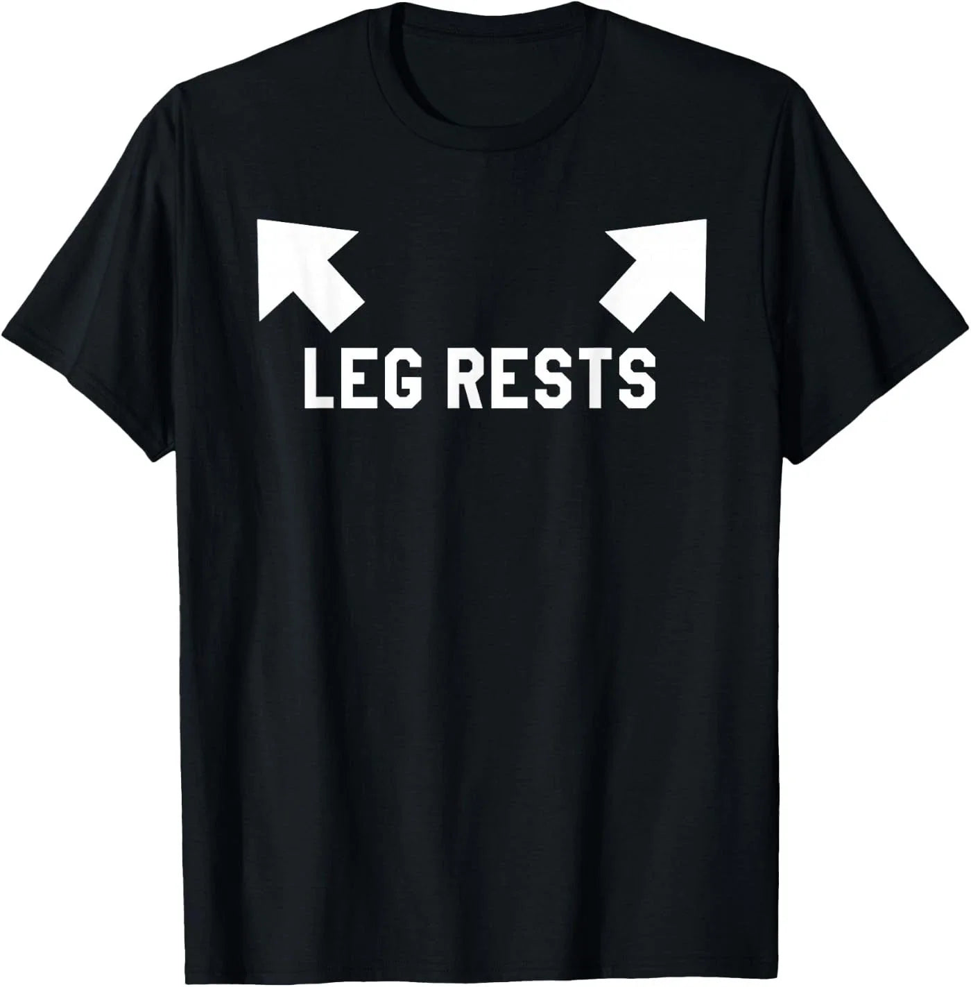 Funny Leg Rests Dad Joke Gift T-Shirt Unisex T-shirt, Sweatshirt, Hoodie, Long Sleeve Tee - T-Shirt, Sweatshirt, Hoodie