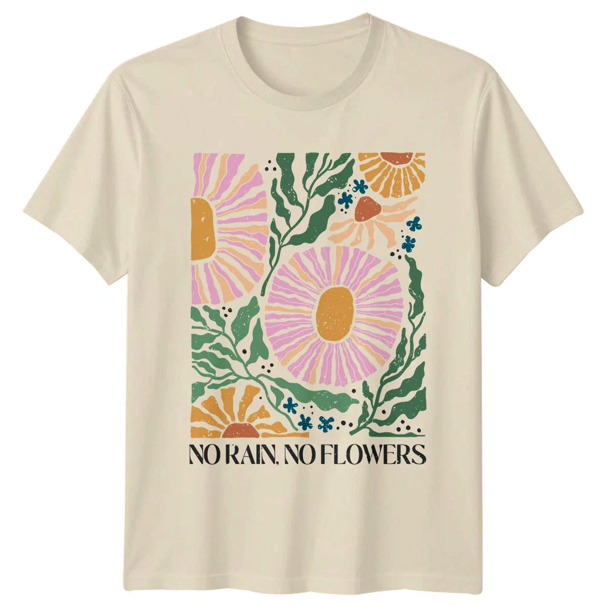 No Rain No Flowers Boho Floral Nature Womens Mens Graphic T-Shirt Unisex T-shirt, Sweatshirt, Hoodie, Long Sleeve Tee - T-Shirt, Sweatshirt, Hoodie