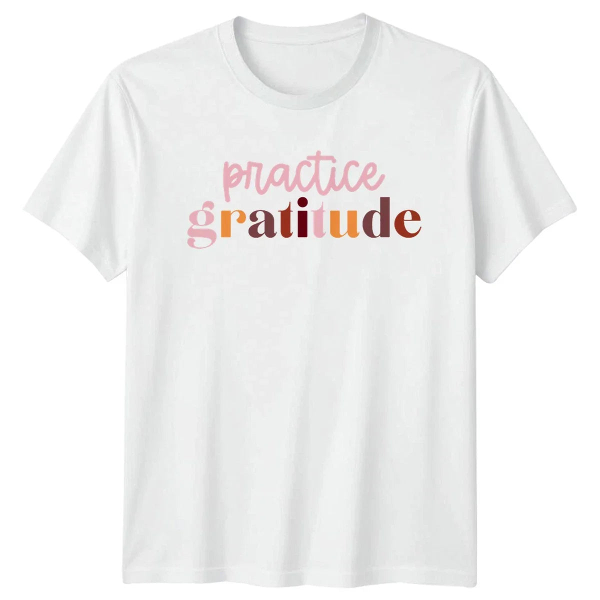 Practice Gratitude T-Shirt Mindfulness Motivational Birthday Gift For Him Unisex T-shirt, Sweatshirt, Hoodie, Long Sleeve Tee - T-Shirt, Sweatshirt, Hoodie