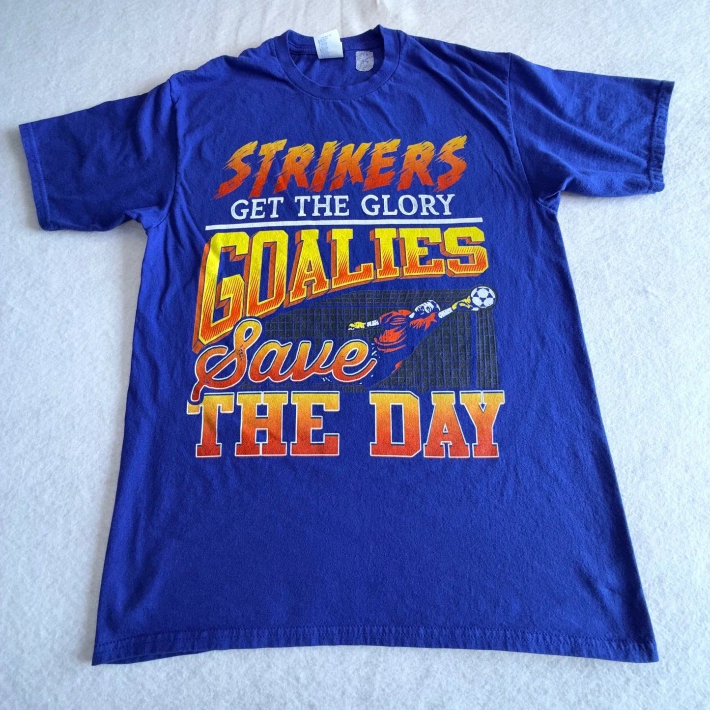 Port & Company Mens Soccer Goalie Graphic Tee Blue Strikers Get The Glory Size M Unisex T-shirt, Sweatshirt, Hoodie, Long Sleeve Tee - T-Shirt, Sweatshirt, Hoodie