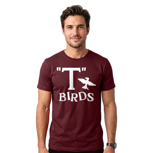 "T" Birds T-Shirt | 70s Retro Musical Fancy Dress Joke Funny Tee Unisex T-shirt, Sweatshirt, Hoodie, Long Sleeve Tee - T-Shirt, Sweatshirt, Hoodie