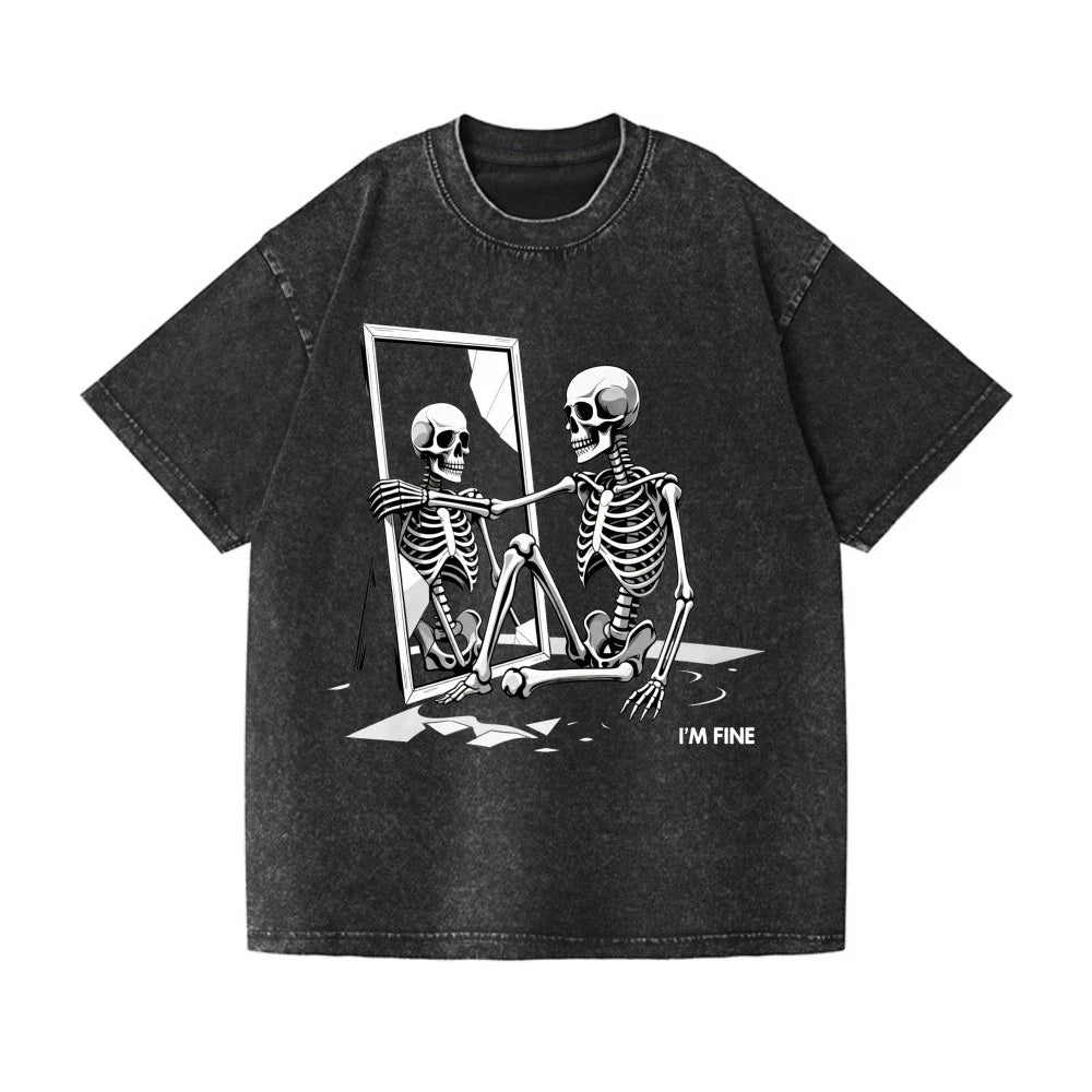 Funny Sarcastic "I'm Fine" Skeleton Graphic Washed Streetwear T-Shirt Unisex T-shirt, Sweatshirt, Hoodie, Long Sleeve Tee - T-Shirt, Sweatshirt, Hoodie
