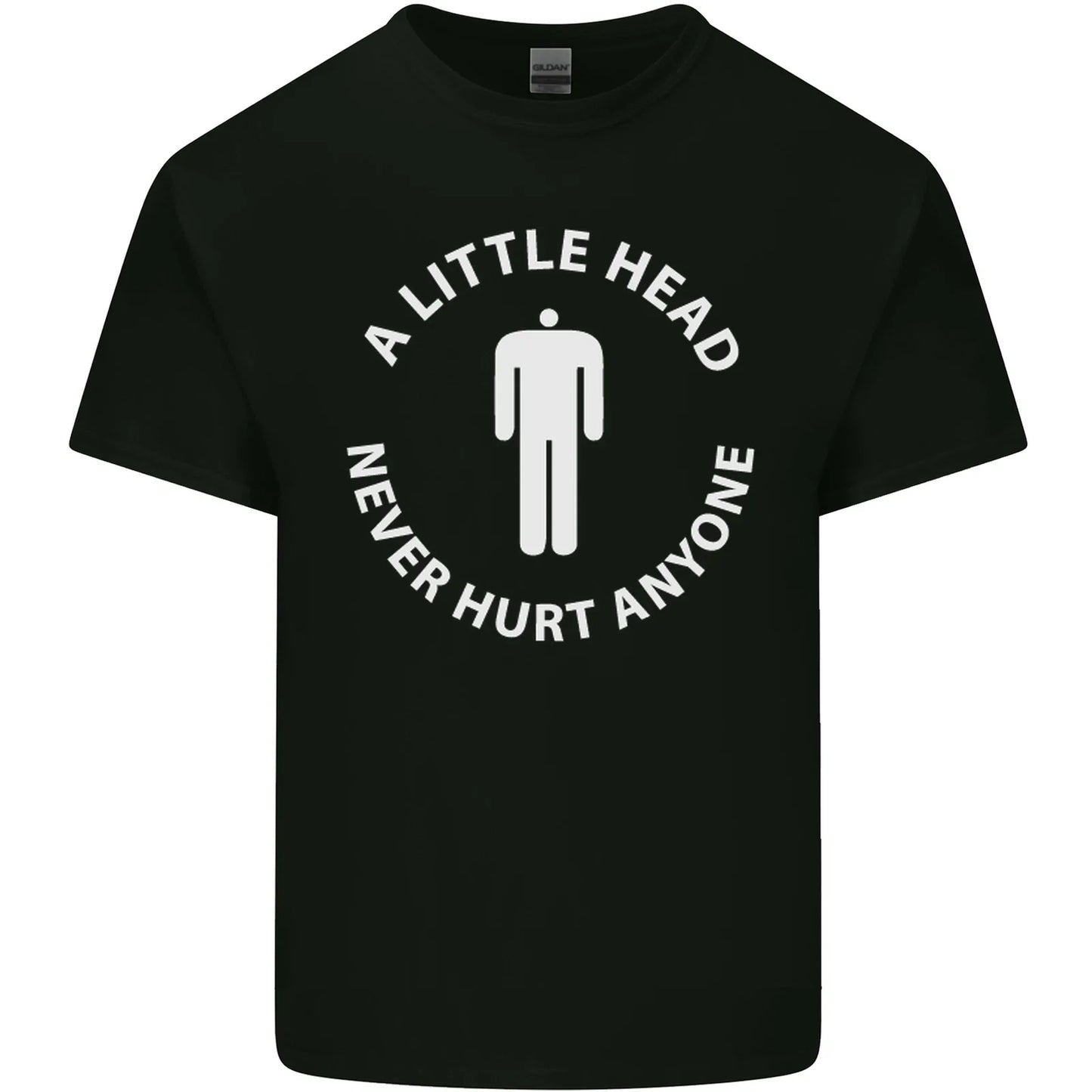 A Little Head Funny Offensive Slogan Mens Light Cotton T-Shirt Unisex T-shirt, Sweatshirt, Hoodie, Long Sleeve Tee - T-Shirt, Sweatshirt, Hoodie