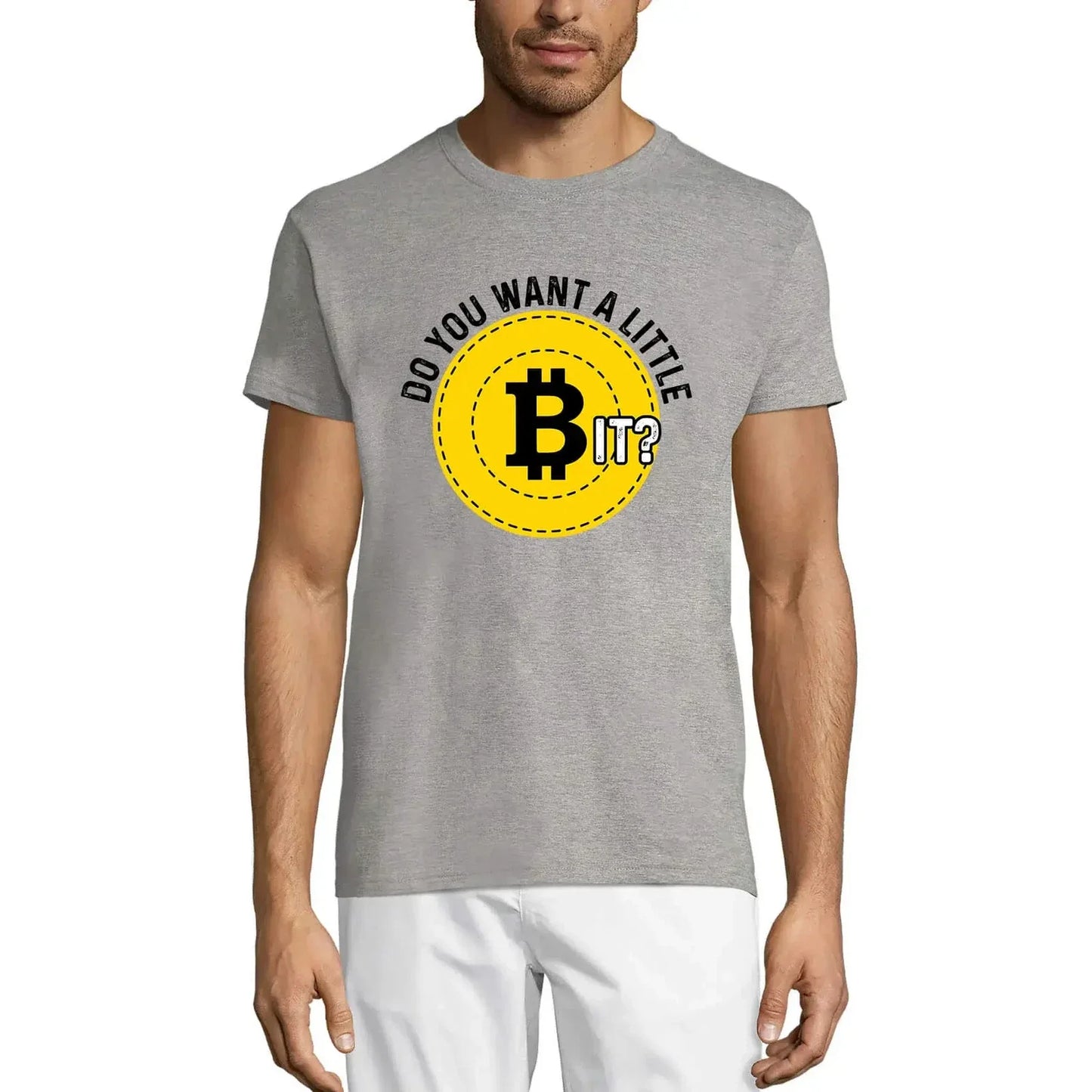 Men's Graphic T-Shirt Do You Want A Little Bit - Bitcoin Funny Traders Quote Unisex T-shirt, Sweatshirt, Hoodie, Long Sleeve Tee - T-Shirt, Sweatshirt, Hoodie