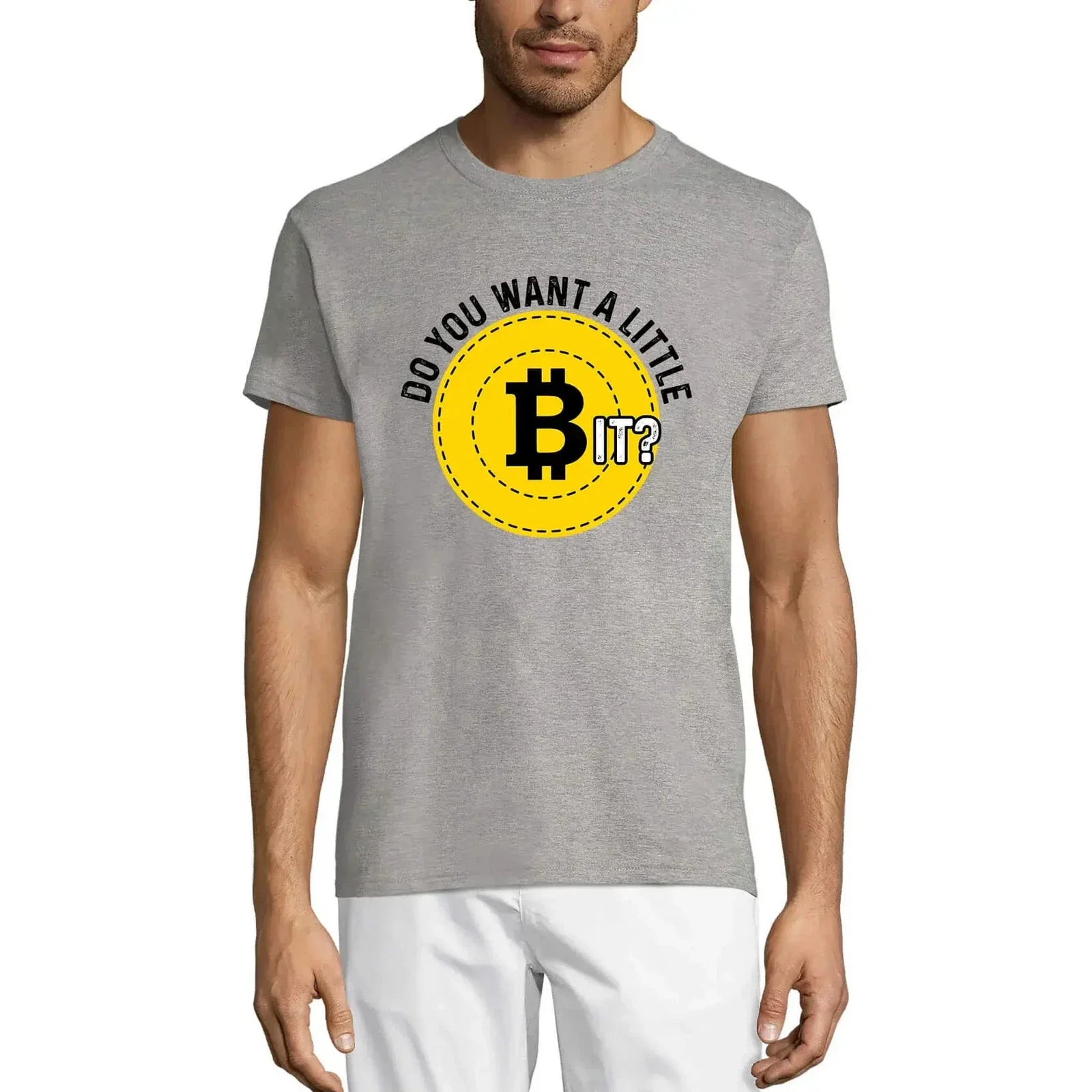 Men's Graphic T-Shirt Do You Want A Little Bit - Bitcoin Funny Traders Quote Unisex T-shirt, Sweatshirt, Hoodie, Long Sleeve Tee - T-Shirt, Sweatshirt, Hoodie