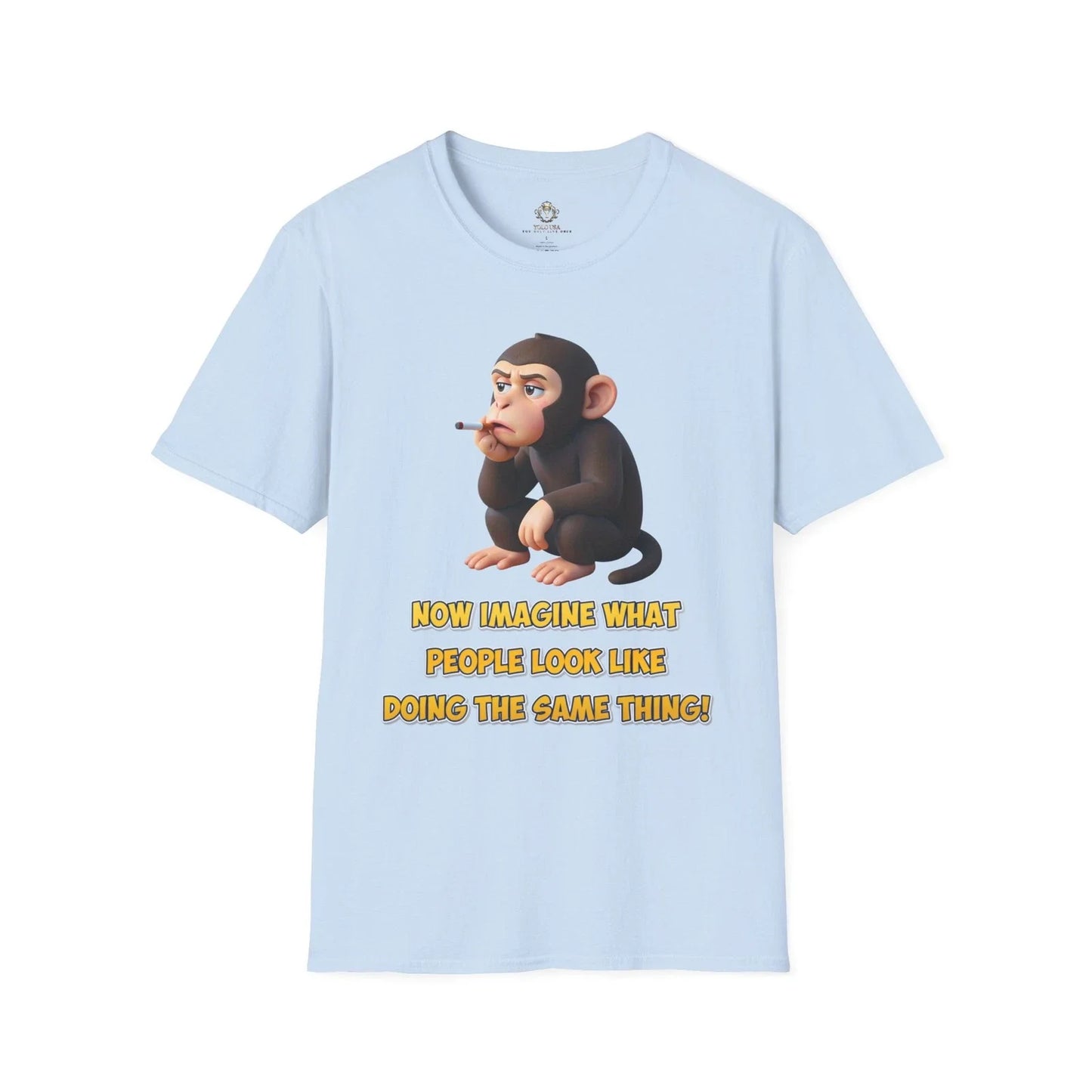 Smoking Monkey Illustration T-Shirt | Funny Quote Tee Unisex T-shirt, Sweatshirt, Hoodie, Long Sleeve Tee - T-Shirt, Sweatshirt, Hoodie