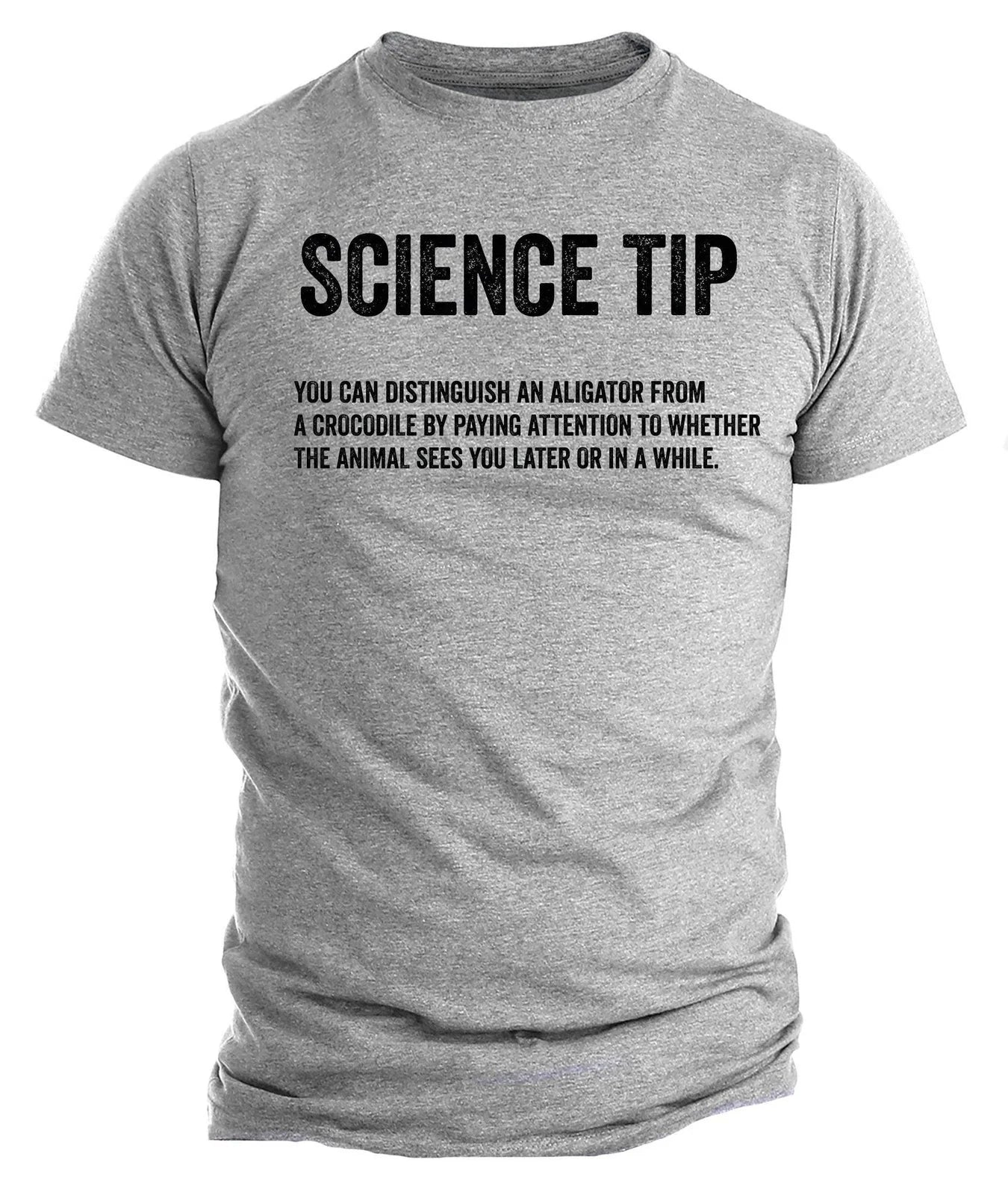 Science Tip Shirt  Funny Alligator vs Crocodile Joke Sarcastic Science tee Unisex T-shirt, Sweatshirt, Hoodie, Long Sleeve Tee - T-Shirt, Sweatshirt, Hoodie