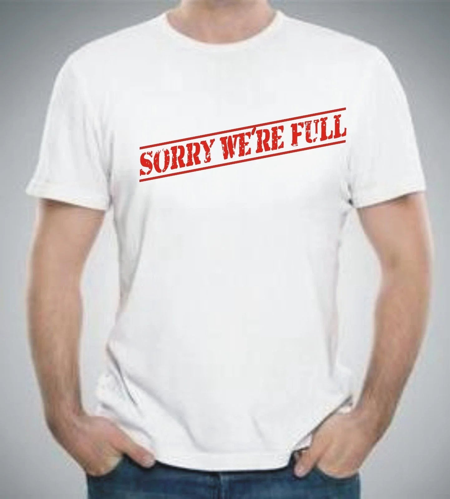 UNISEX IMMIGRATION T-Shirt / Sorry, we're full / Adult Humour / UK / All sizes Unisex T-shirt, Sweatshirt, Hoodie, Long Sleeve Tee - T-Shirt, Sweatshirt, Hoodie